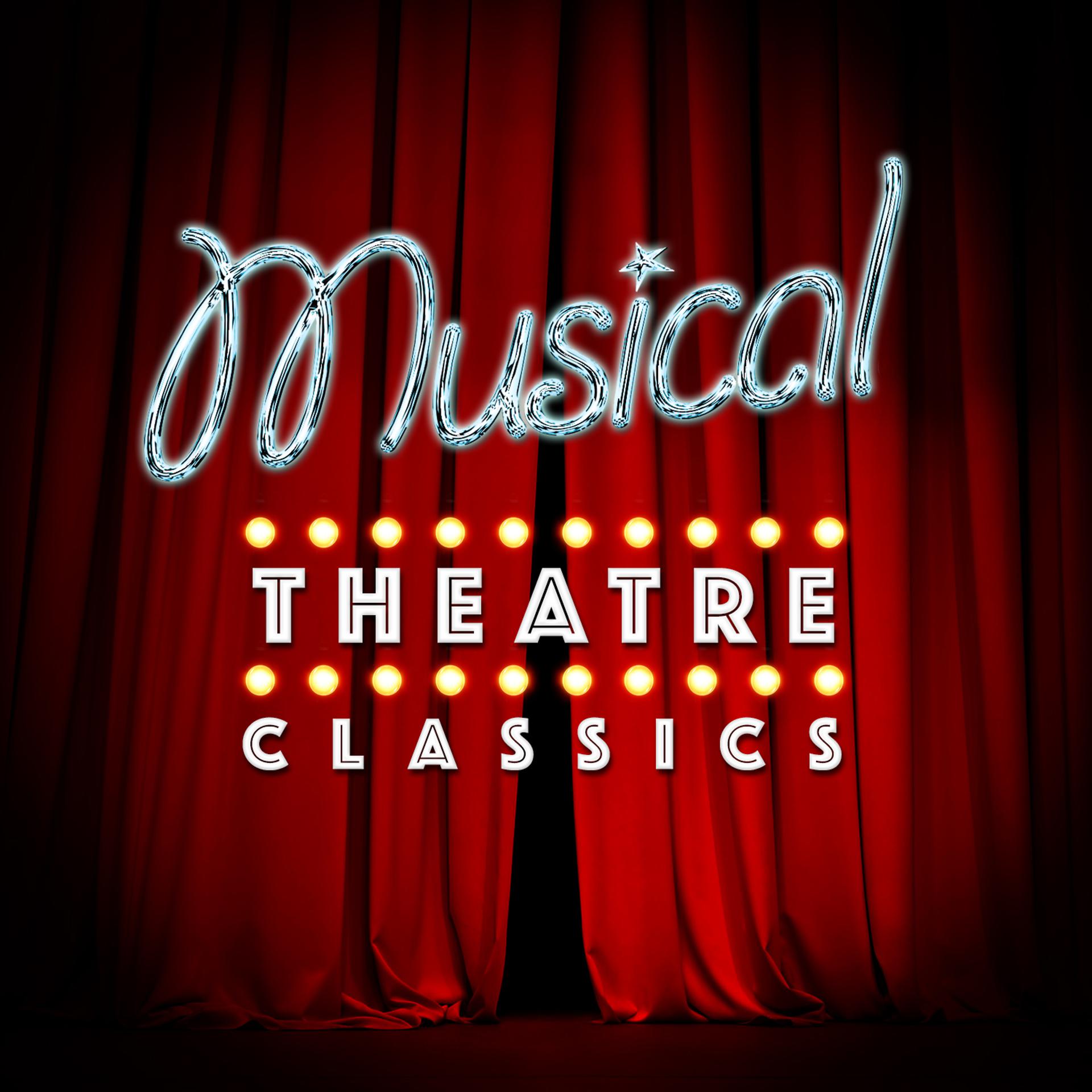 Постер альбома Musical Theatre Classics
