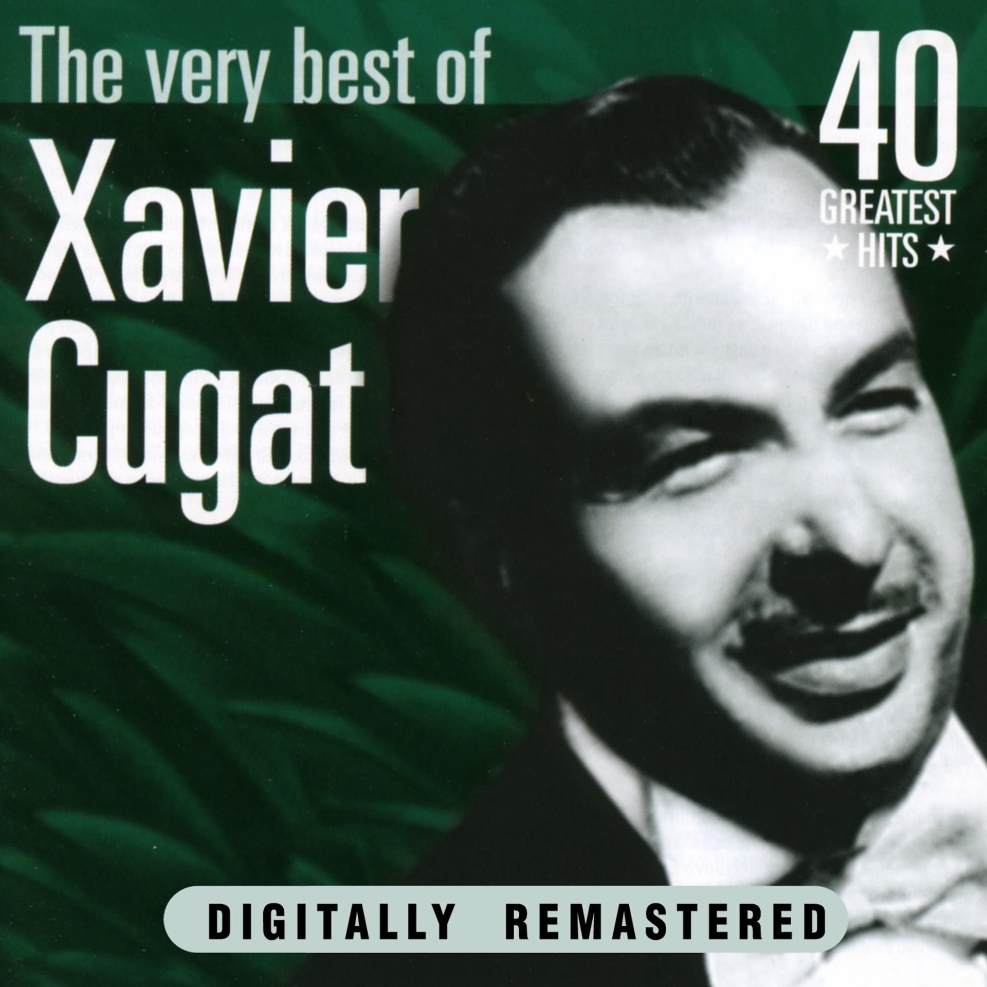 Постер альбома Xavier Cugat: The Very Best