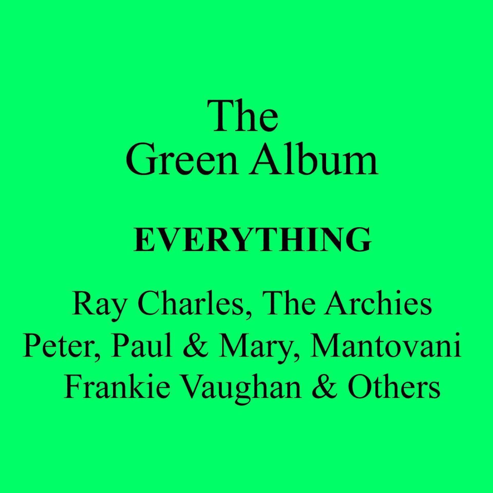 Постер альбома The Green Album - Everything