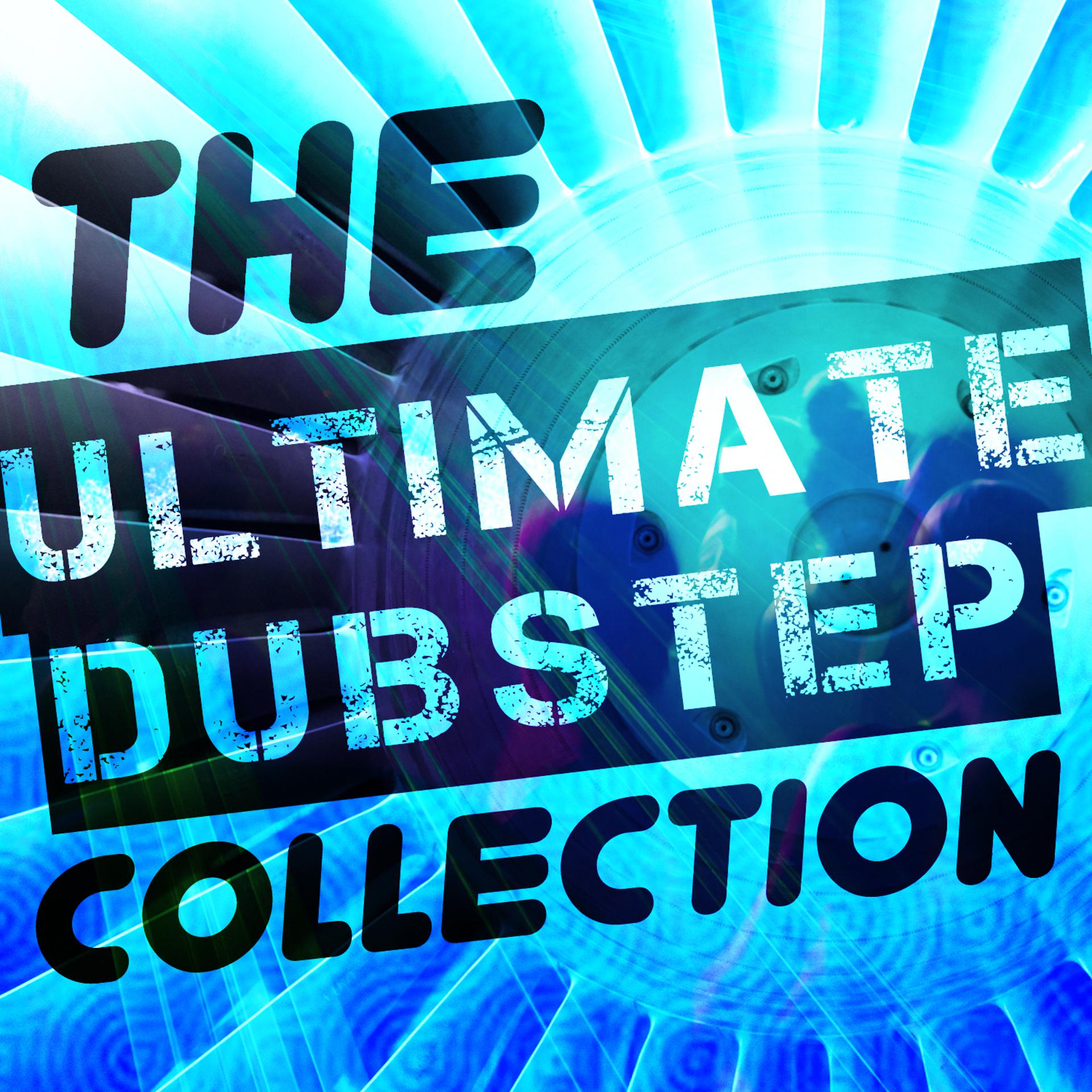 Постер альбома The Ultimate Dubstep Collection