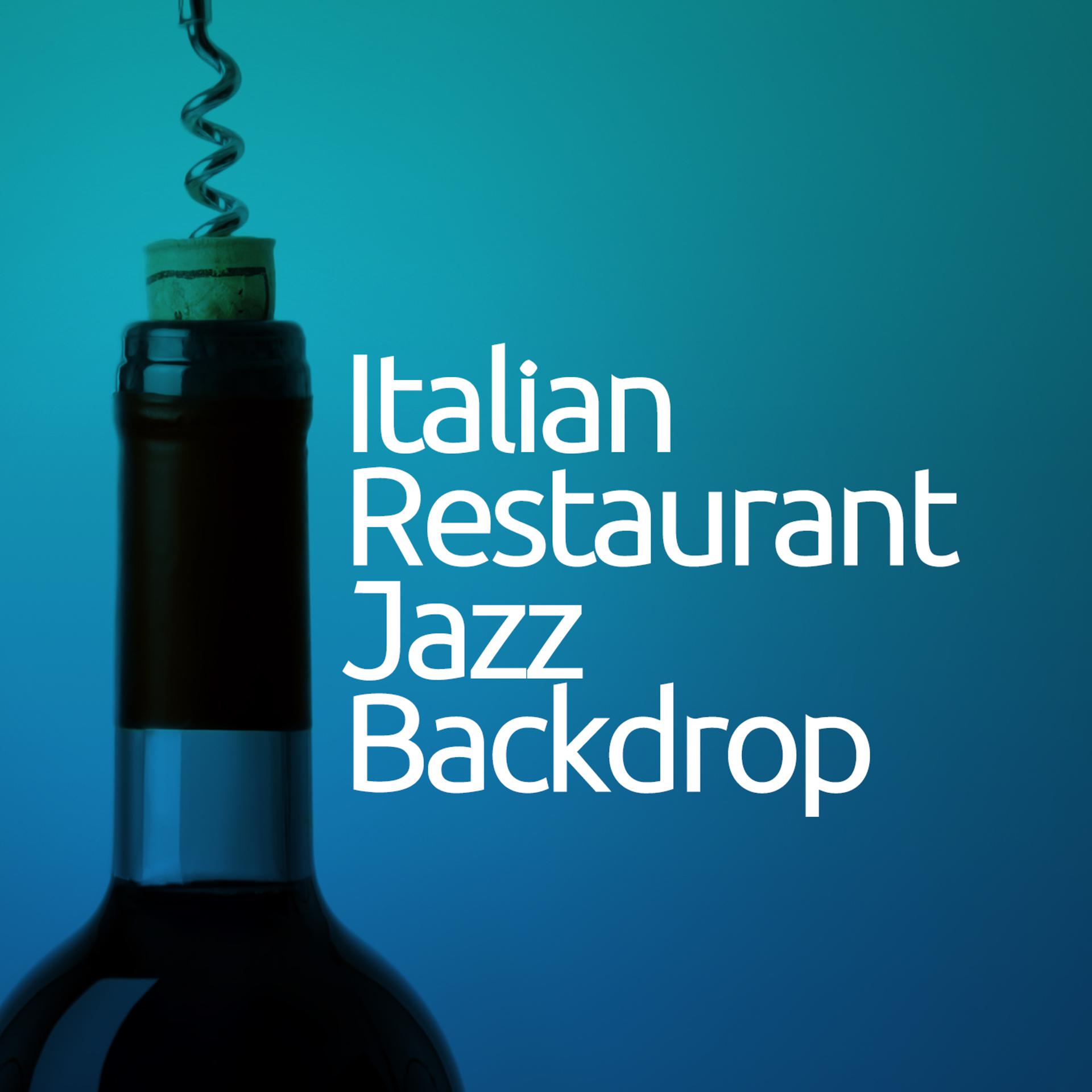 Постер альбома Italian Restaurant Jazz Backdrop