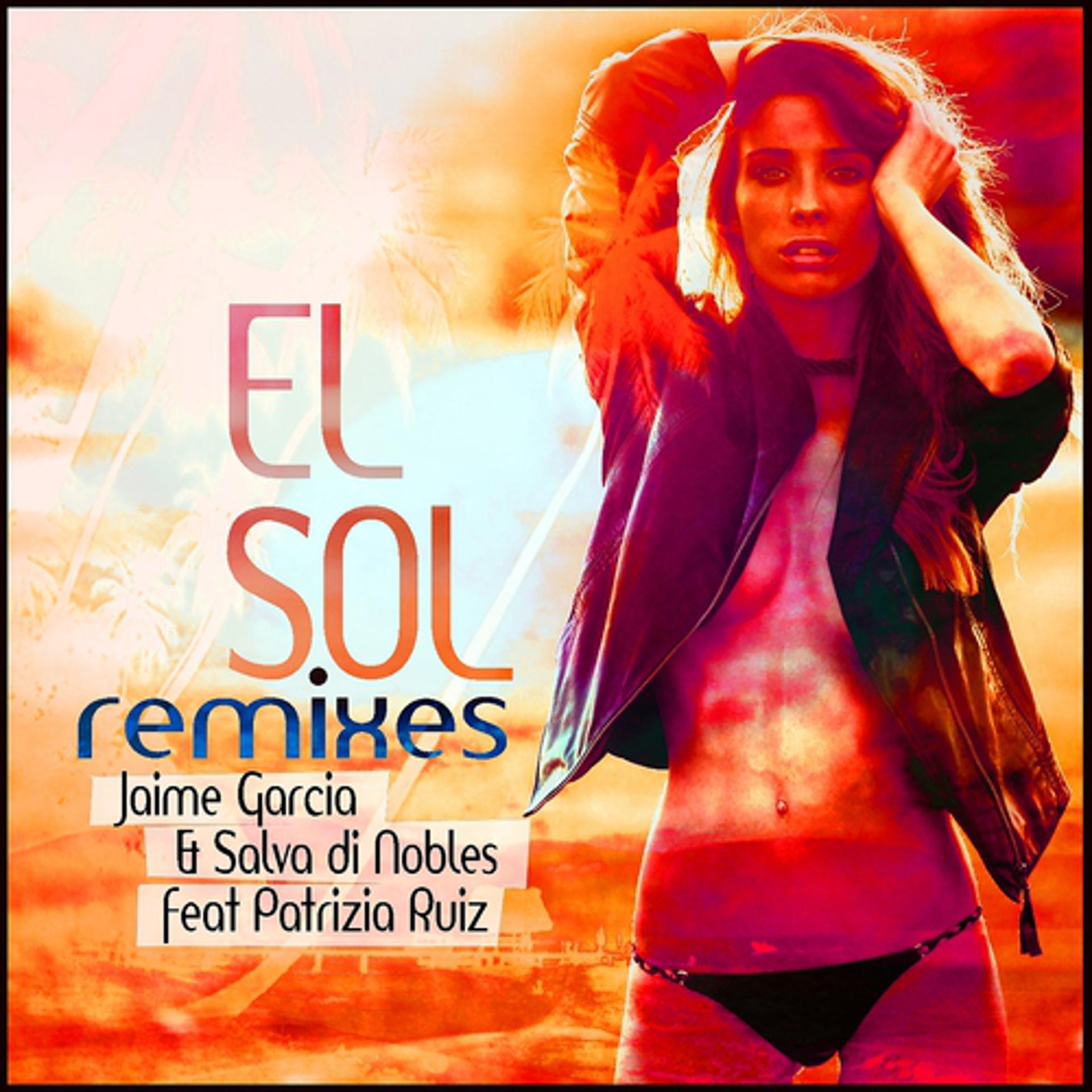 Постер альбома El Sol The Remixes