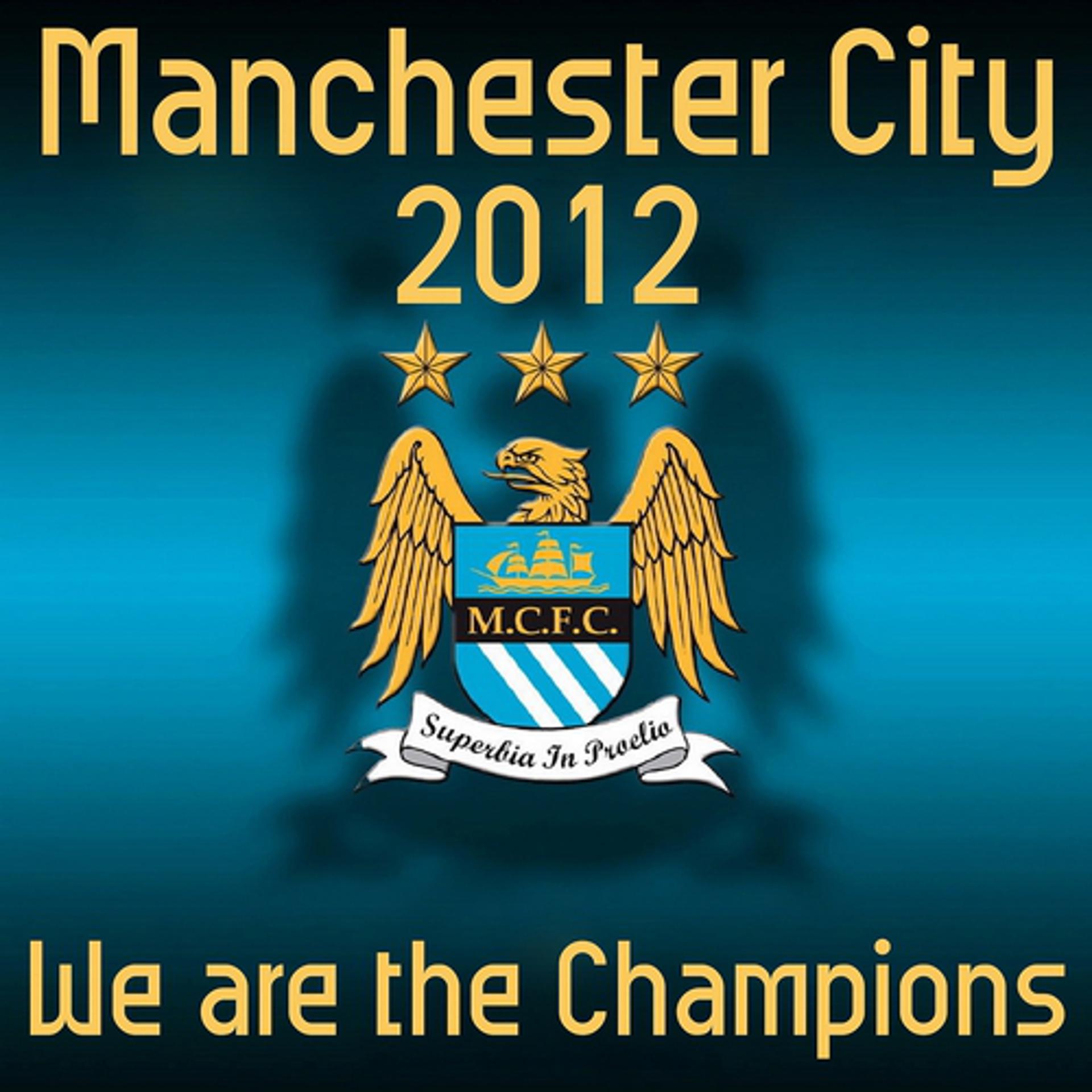 Постер альбома Manchester City 2012 (We Are the Champions)