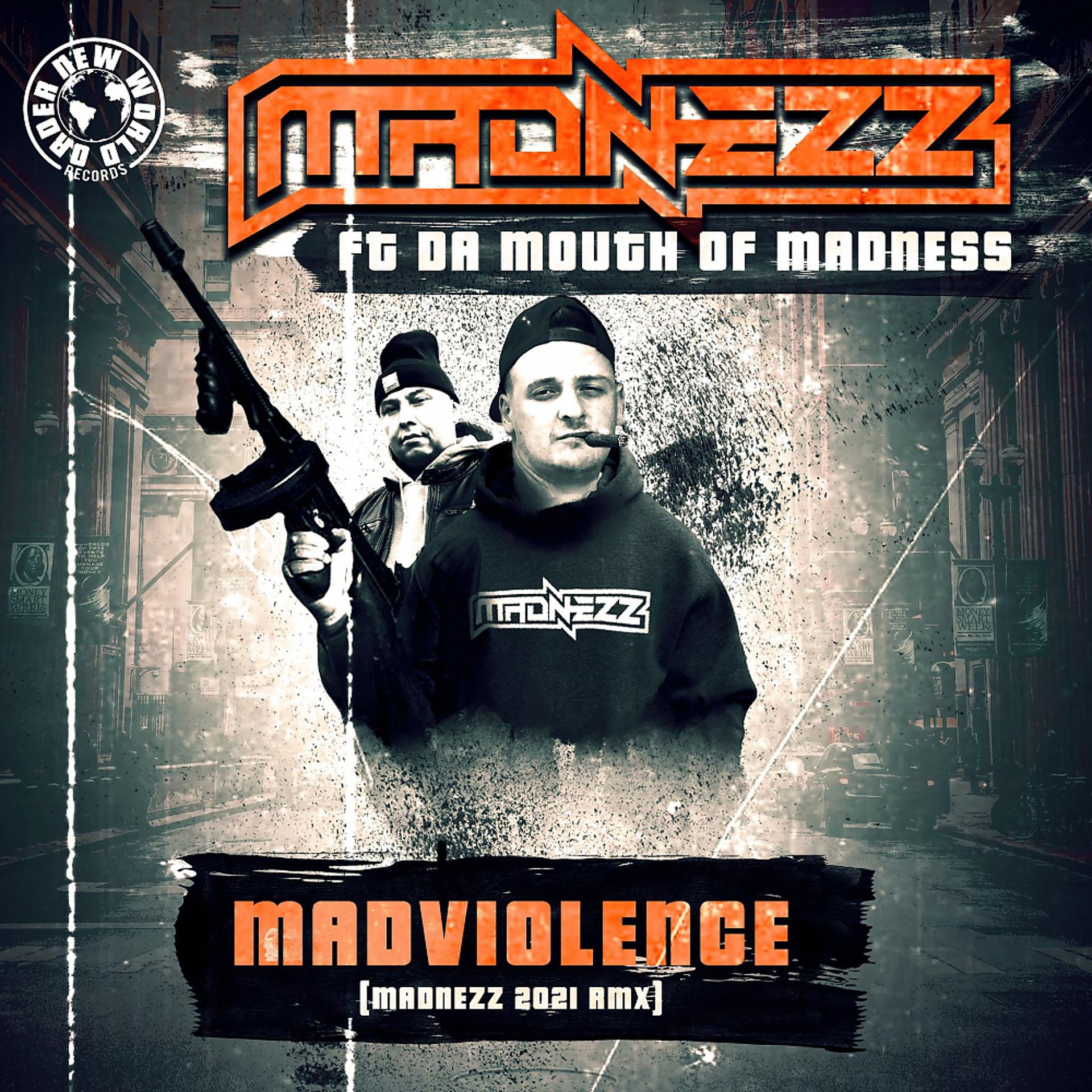Постер альбома Madviolence (Madnezz 2021 RMX)