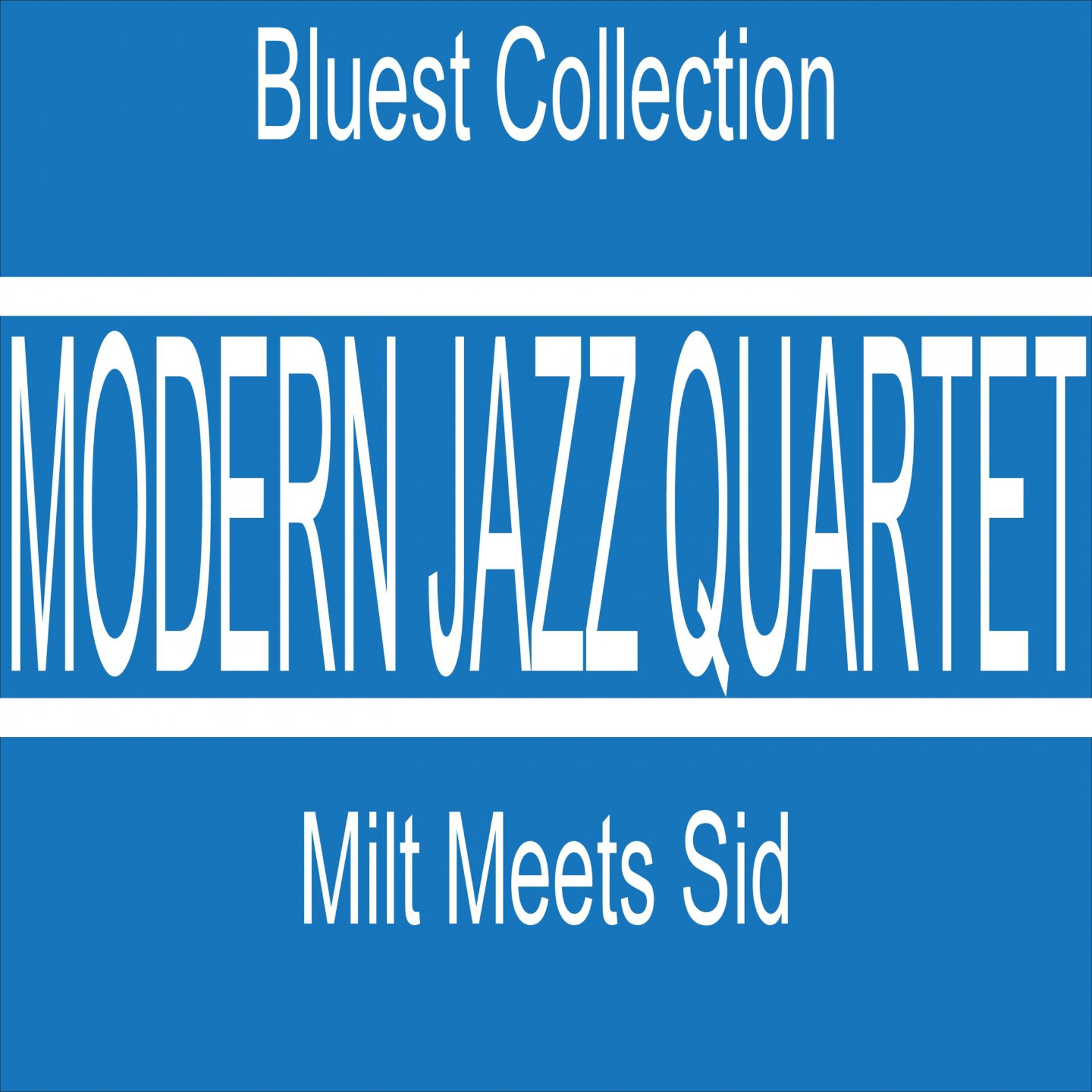 Постер альбома Milt Meets Sid (Bluest Collection)