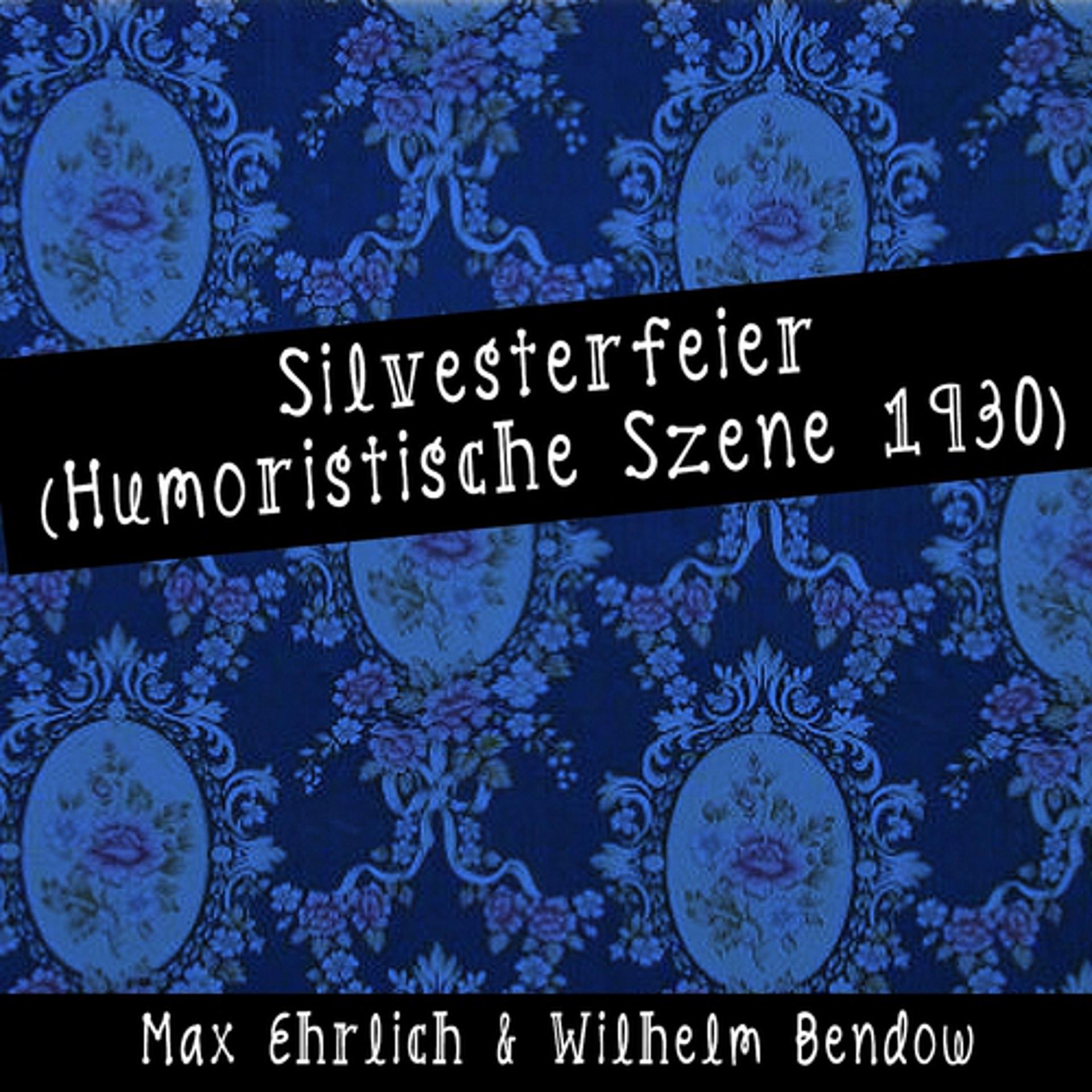 Постер альбома Silvesterfeier (Humoristische Szene 1930)