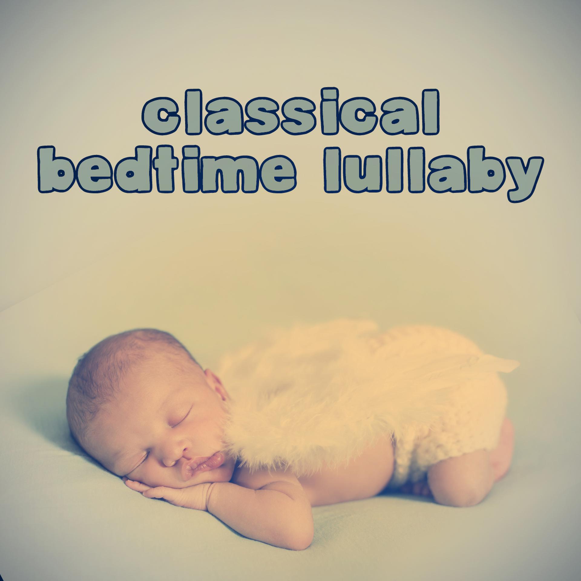 Постер альбома Classical Bedtime Lullaby
