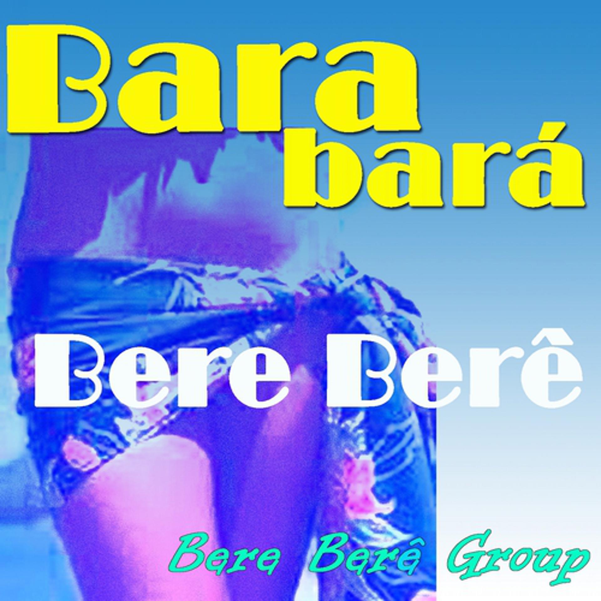 Постер альбома Bara Barà Bere Bere