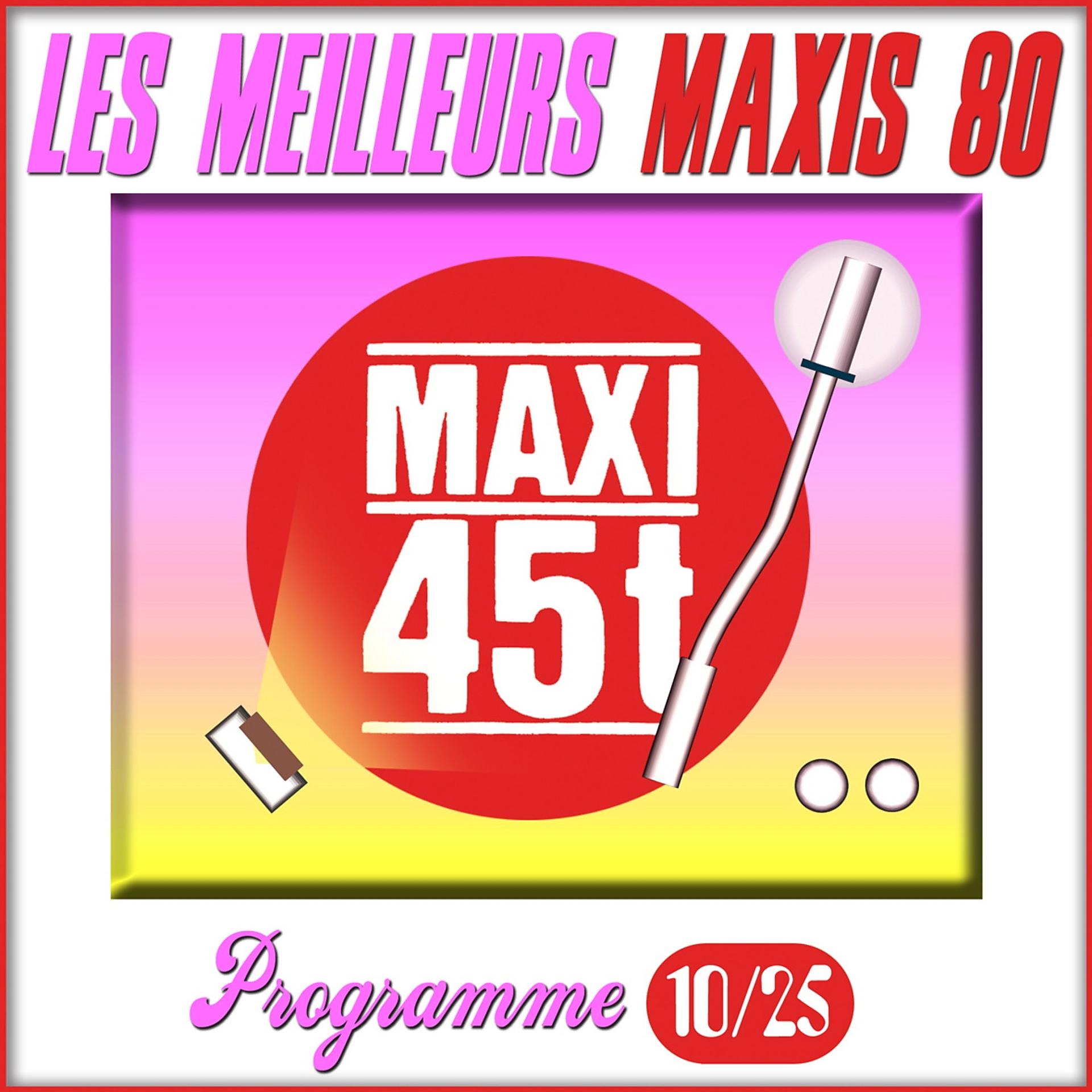 Постер альбома Maxis 80 : Programme 10/25