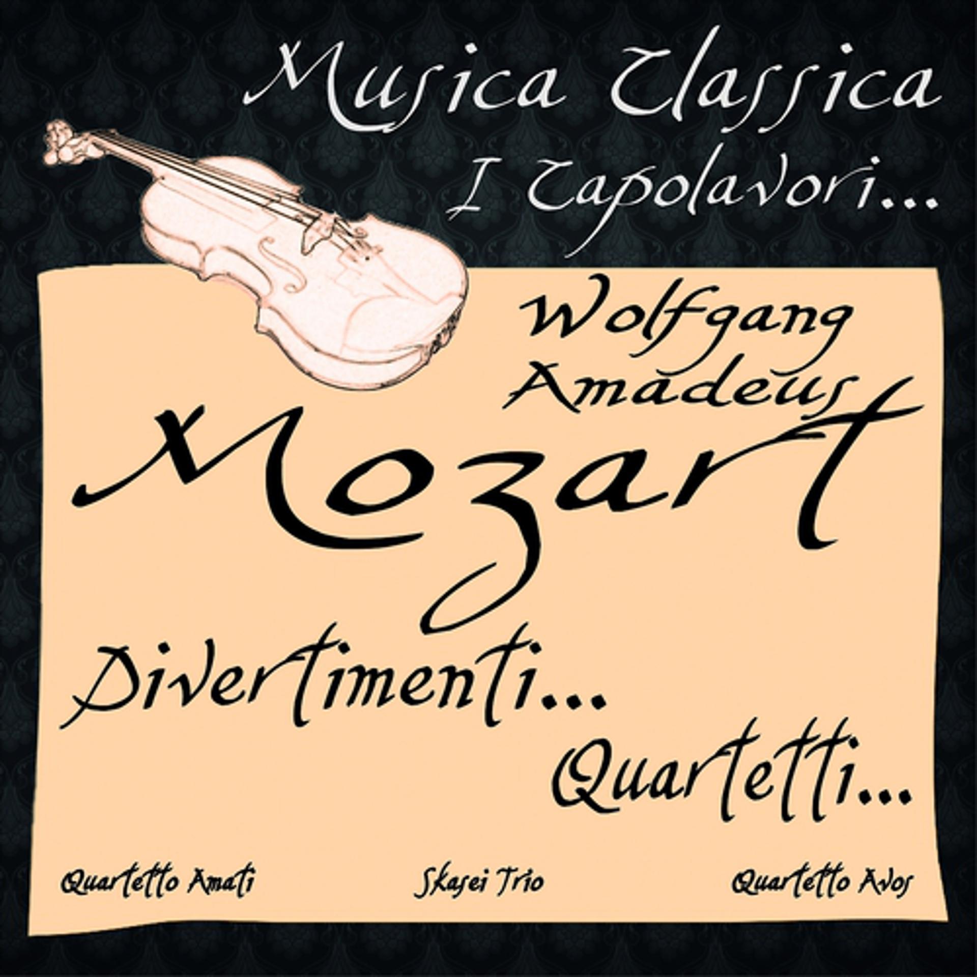 Постер альбома Mozart: Divertimenti & Quartetti