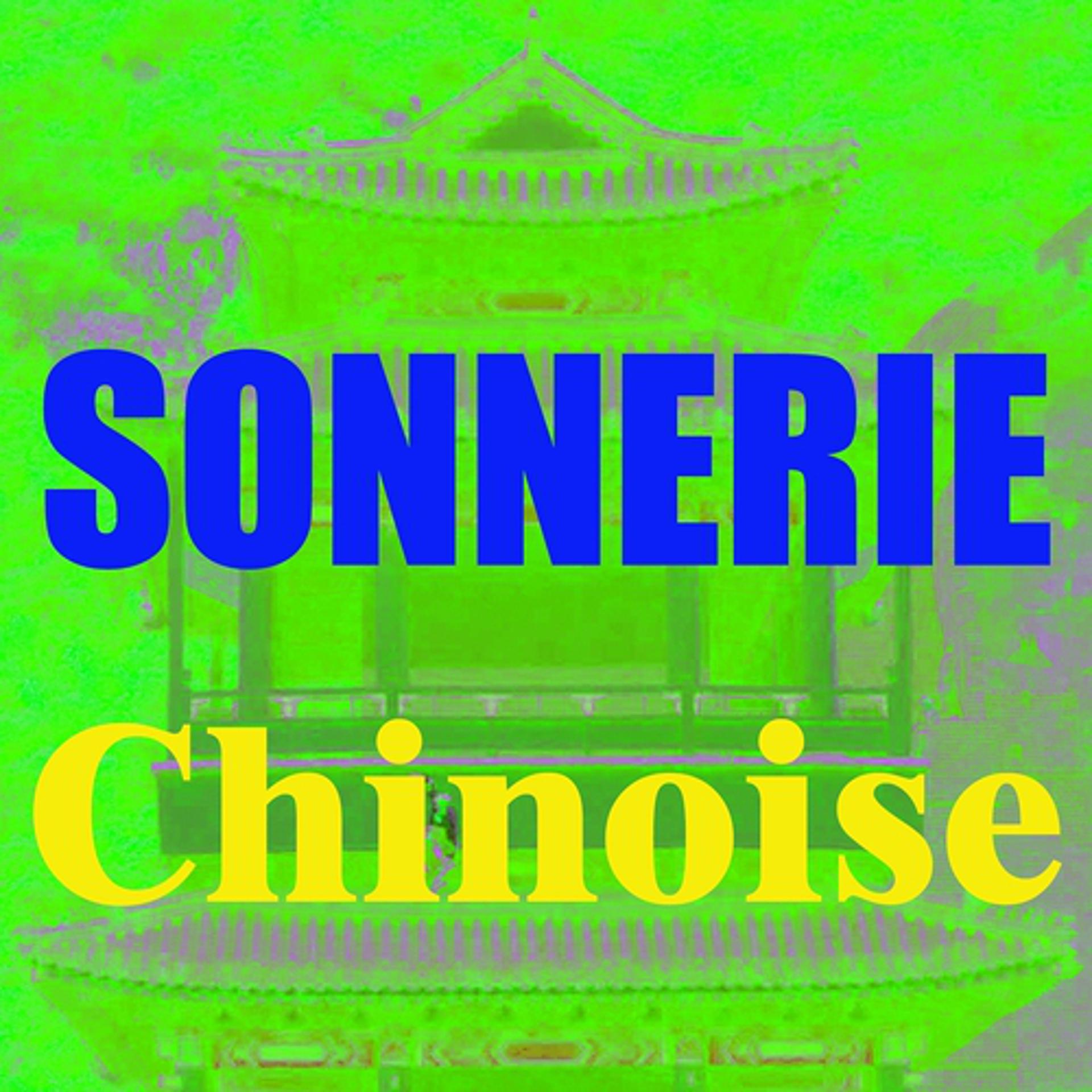 Постер альбома Sonnerie chinoise