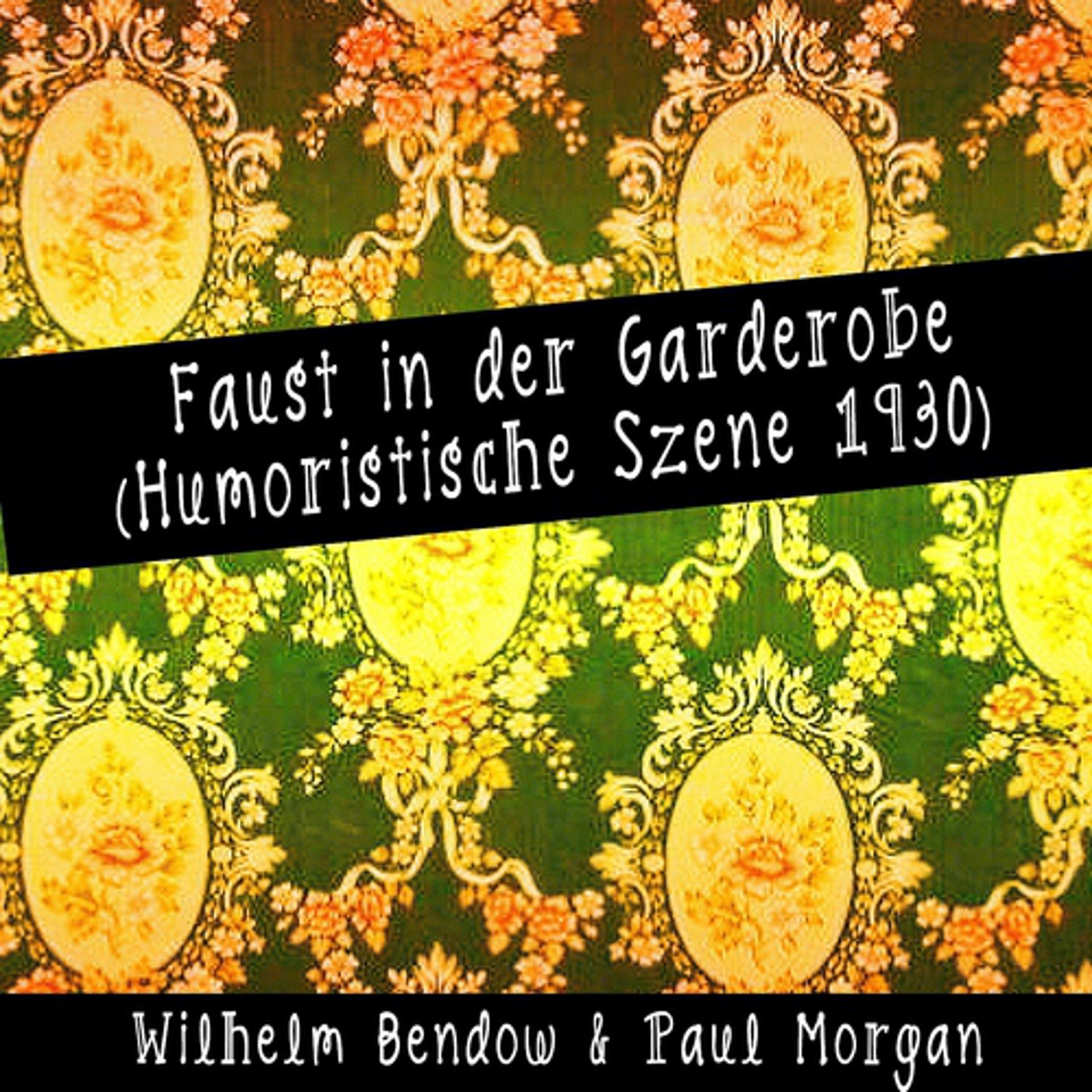 Постер альбома Faust in der Garderobe (Humoristische Szene 1930)