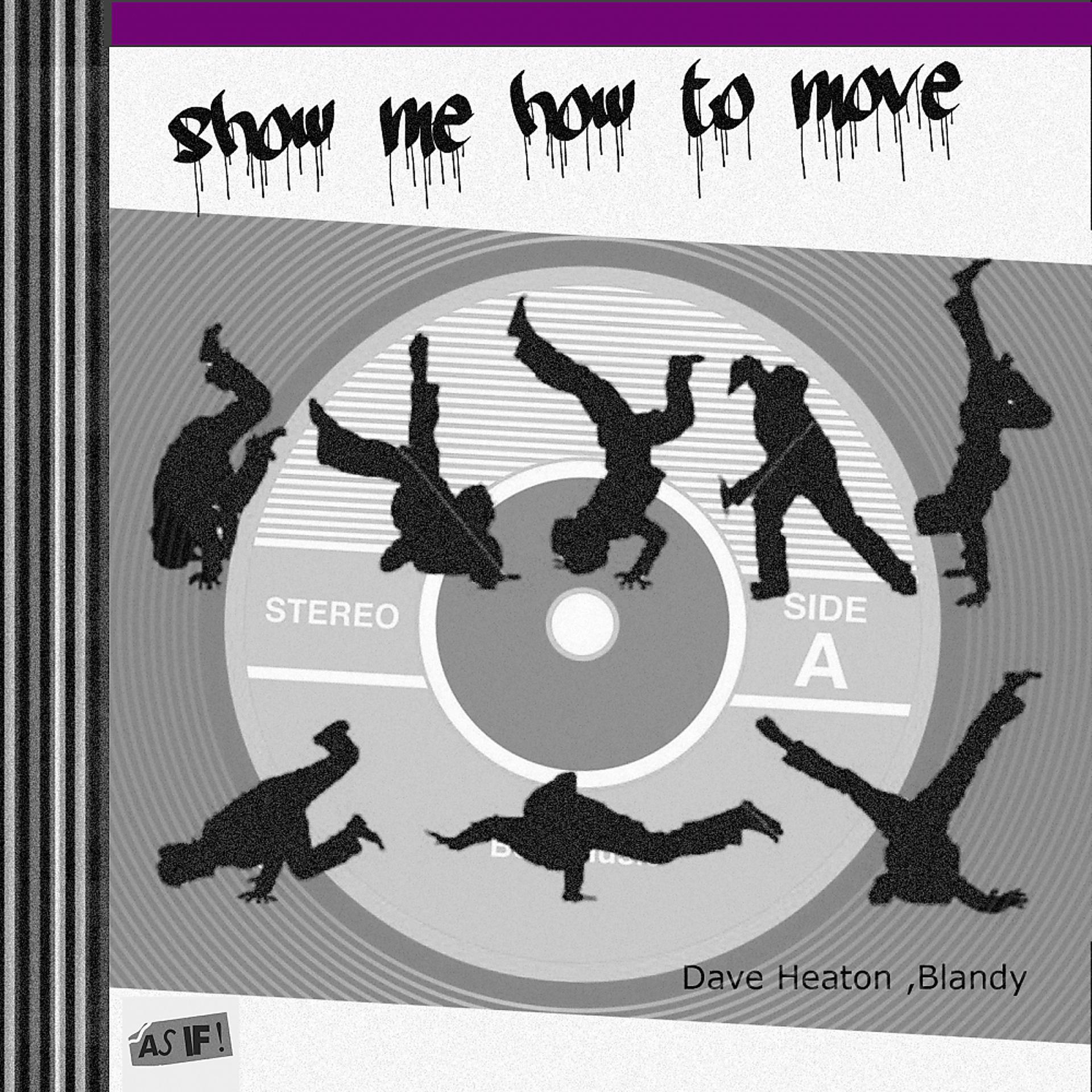 Постер альбома Show Me How To Move