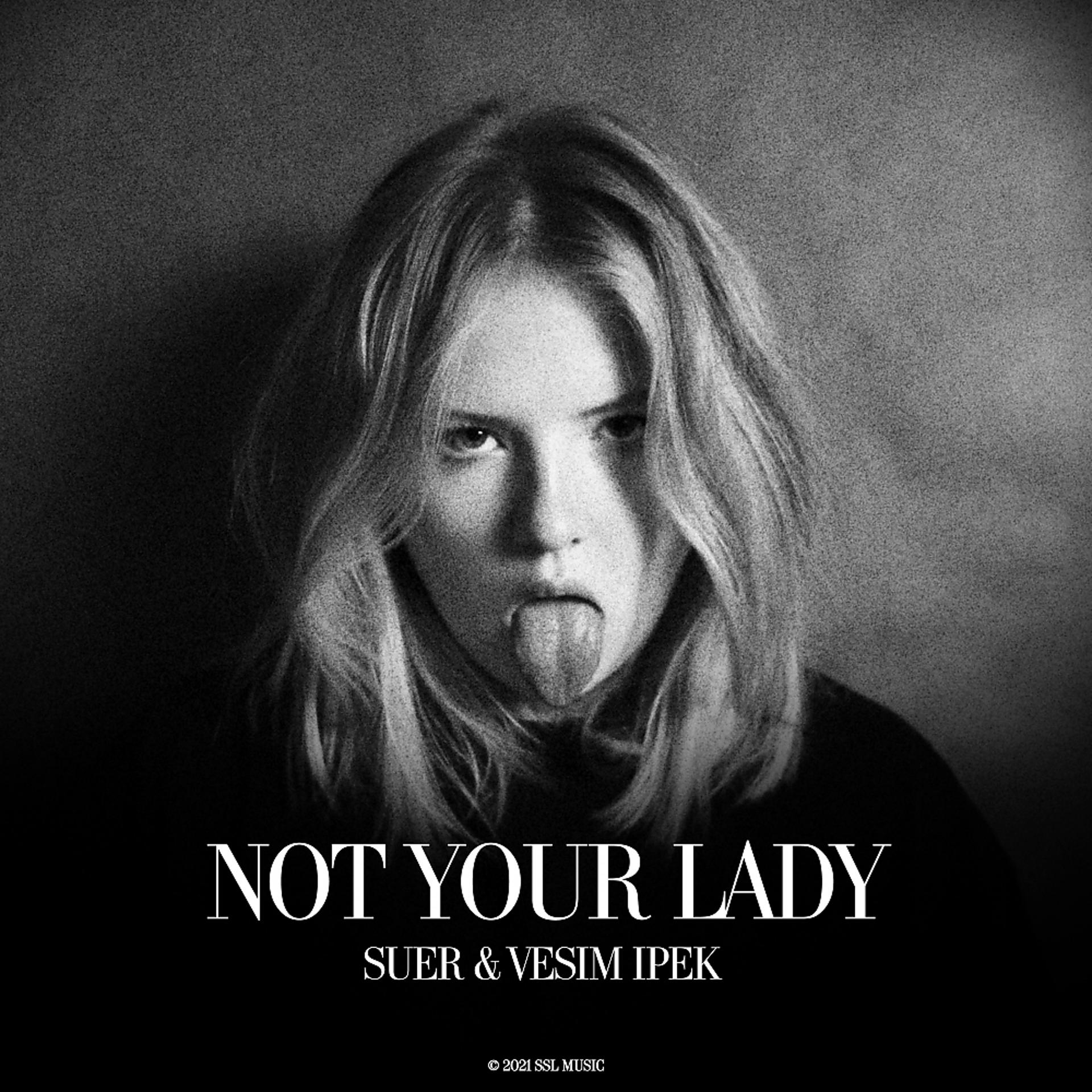 Постер альбома Not Your Lady