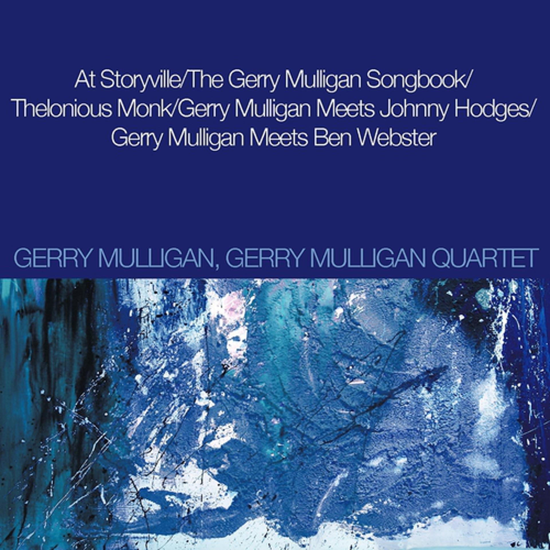 Постер альбома At Storyville / the Gerry Mulligan Songbook / Thelonious Monk/ Gerry Mulligan Meets Johnny Hodges / Gerry Mulligan Meets Ben Webster