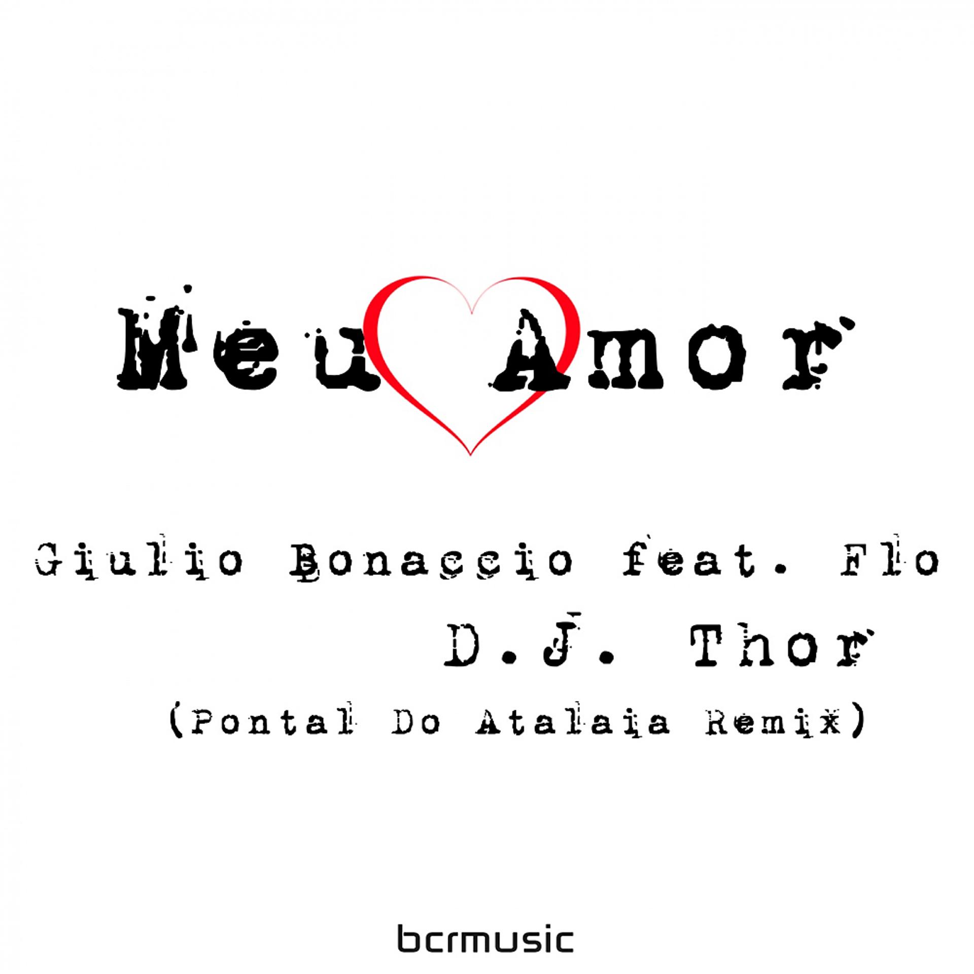 Постер альбома Meu Amor (D.J. Thor Pontal Do Atalaia Remix)