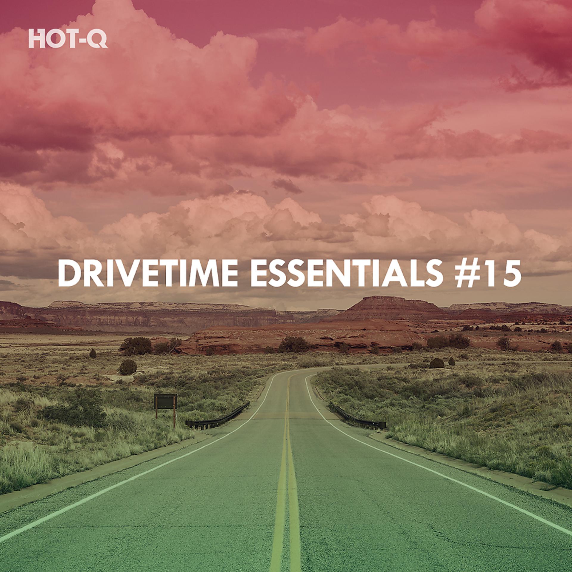 Постер альбома Drivetime Essentials, Vol. 15