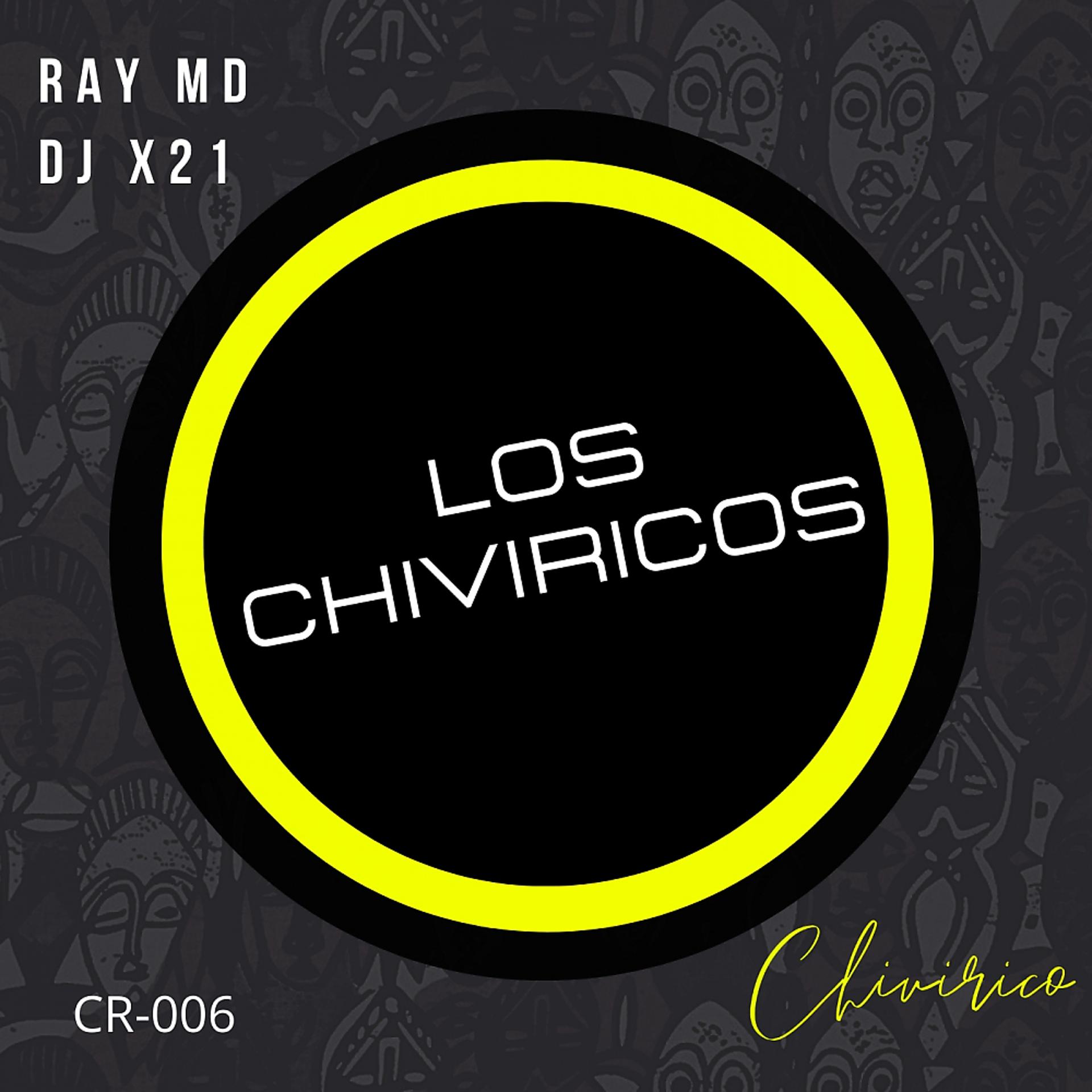 Постер альбома Los Chiviricos