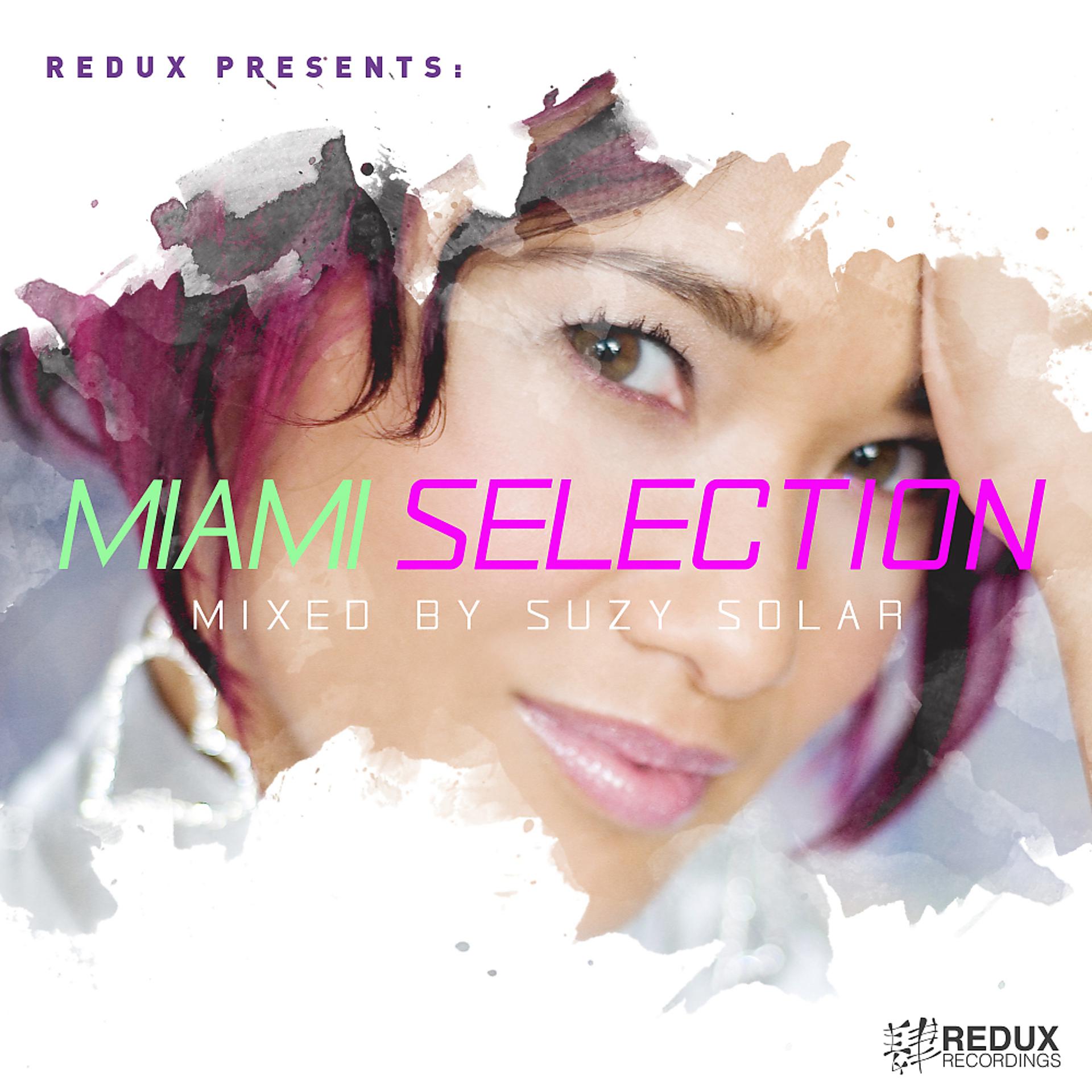 Постер альбома Redux Miami Selection: Mixed by Suzy Solar