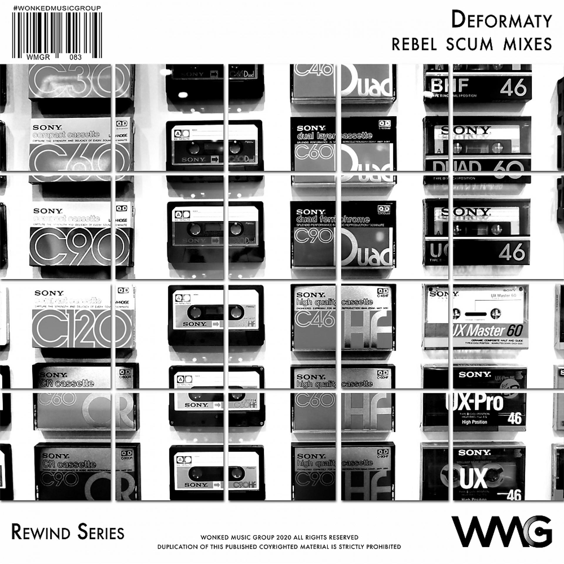 Постер альбома Rewind Series: Deformaty - Rebel Scum Mixes
