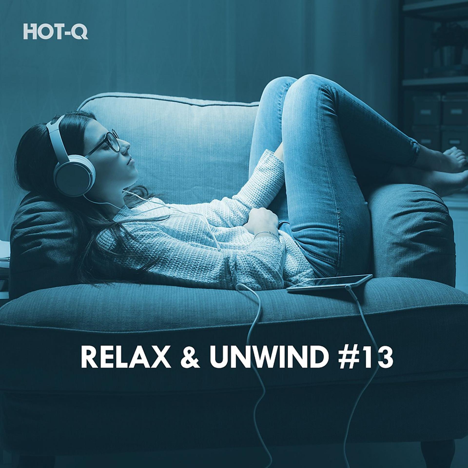 Постер альбома Relax & Unwind, Vol. 13
