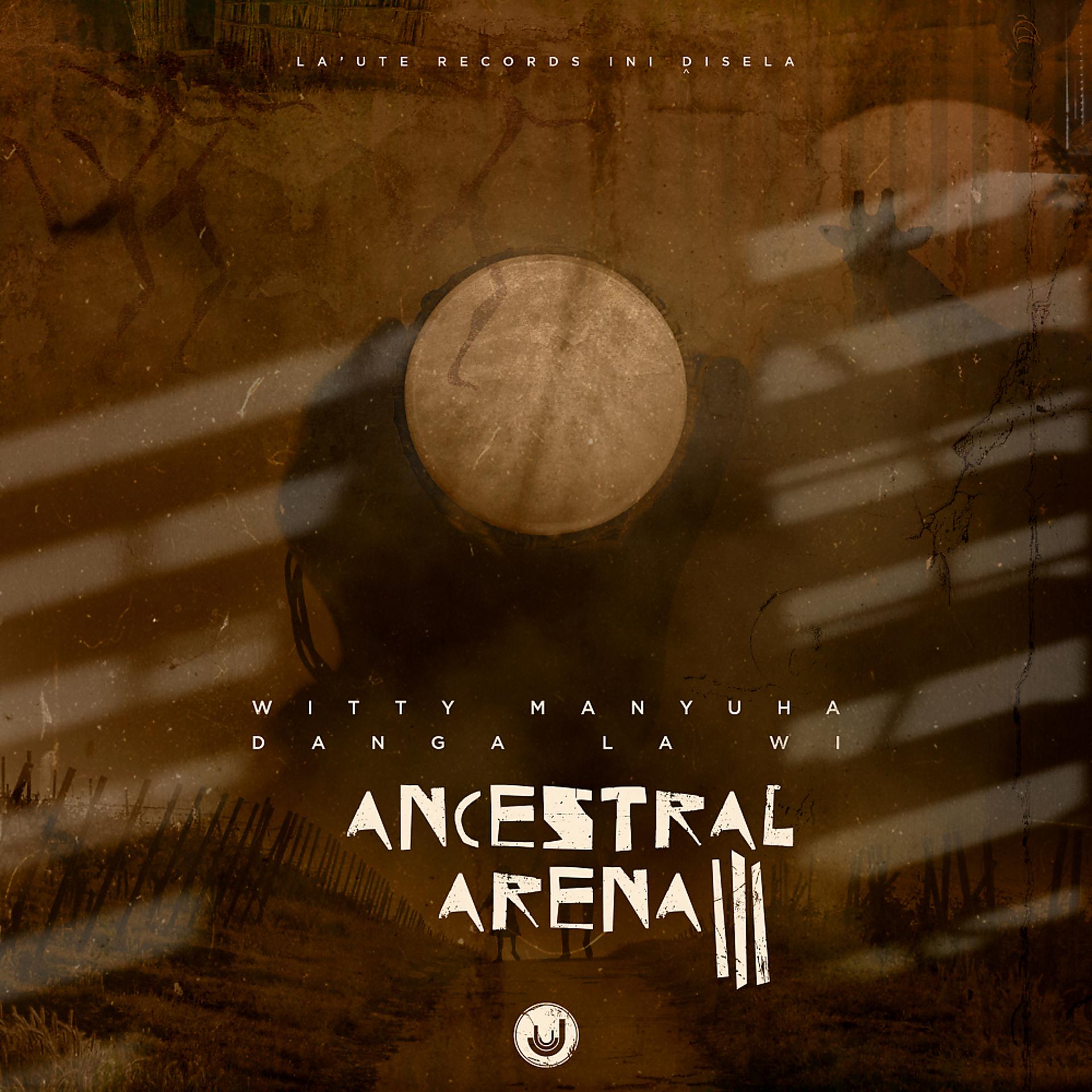 Постер альбома Ancestral Arena III: Danga La Wi