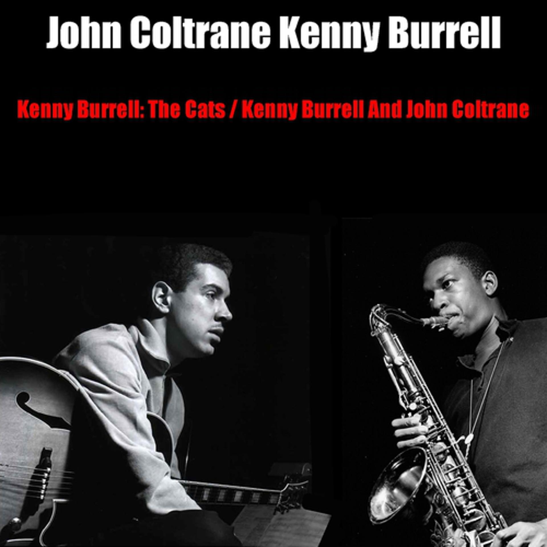 Постер альбома The Cats / Kenny Burrell & John Coltrane