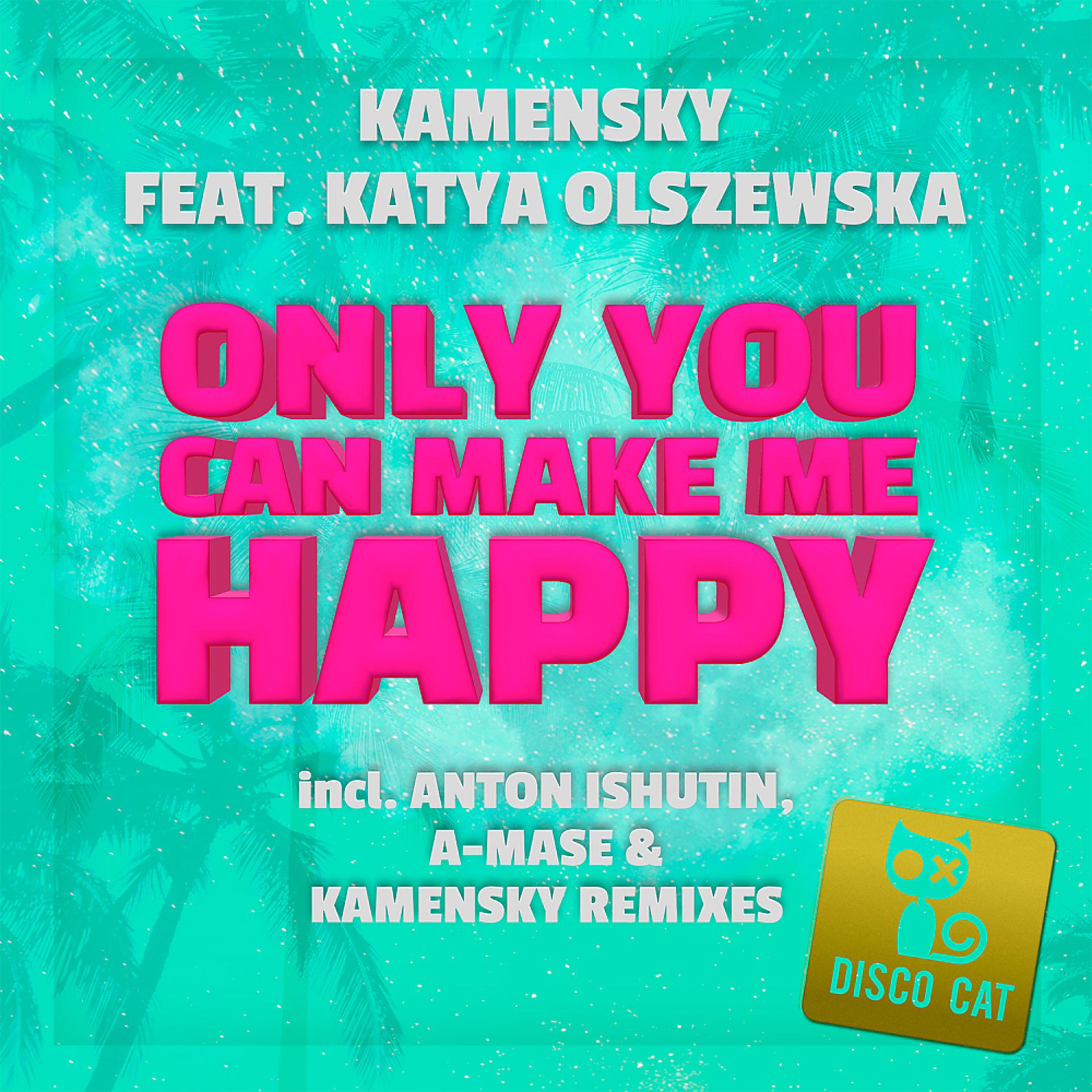Постер альбома Only You Can Make Me Happy