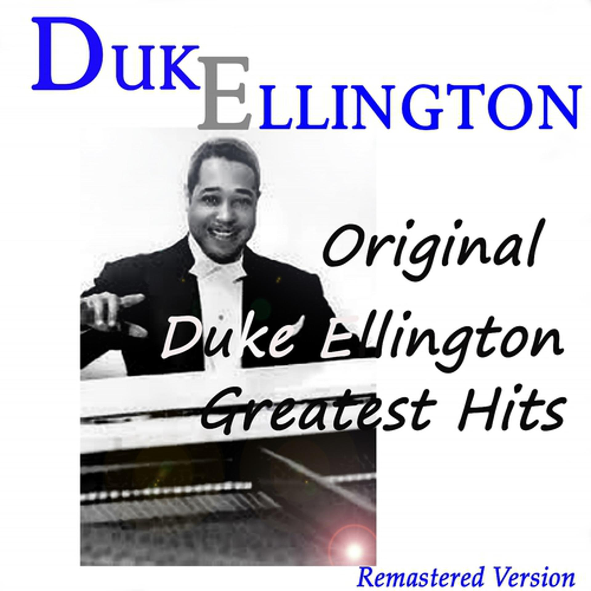 Постер альбома Original Duke Ellington Greatest Hits (Remastered Version)
