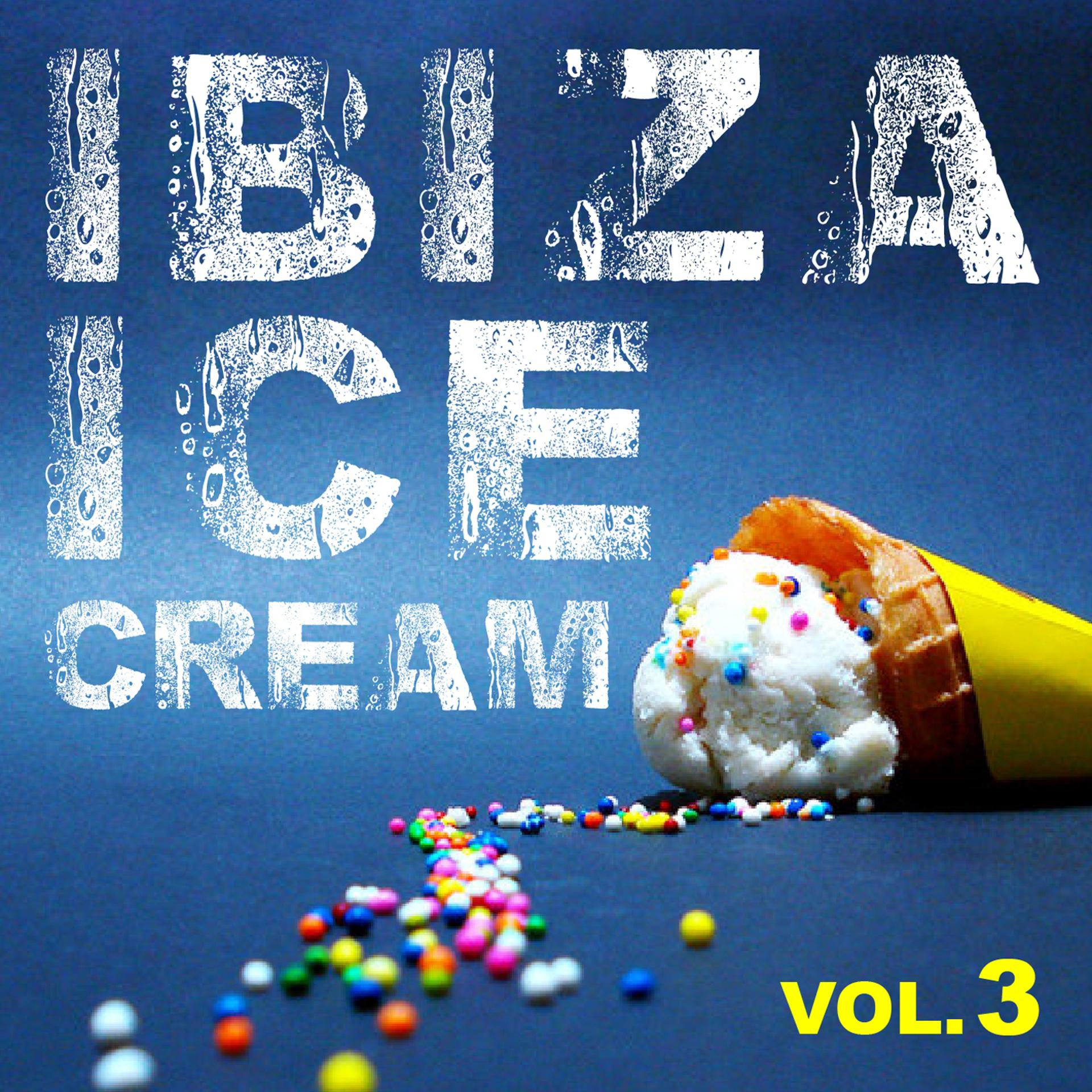 Постер альбома Ibiza Ice Cream, Vol 3