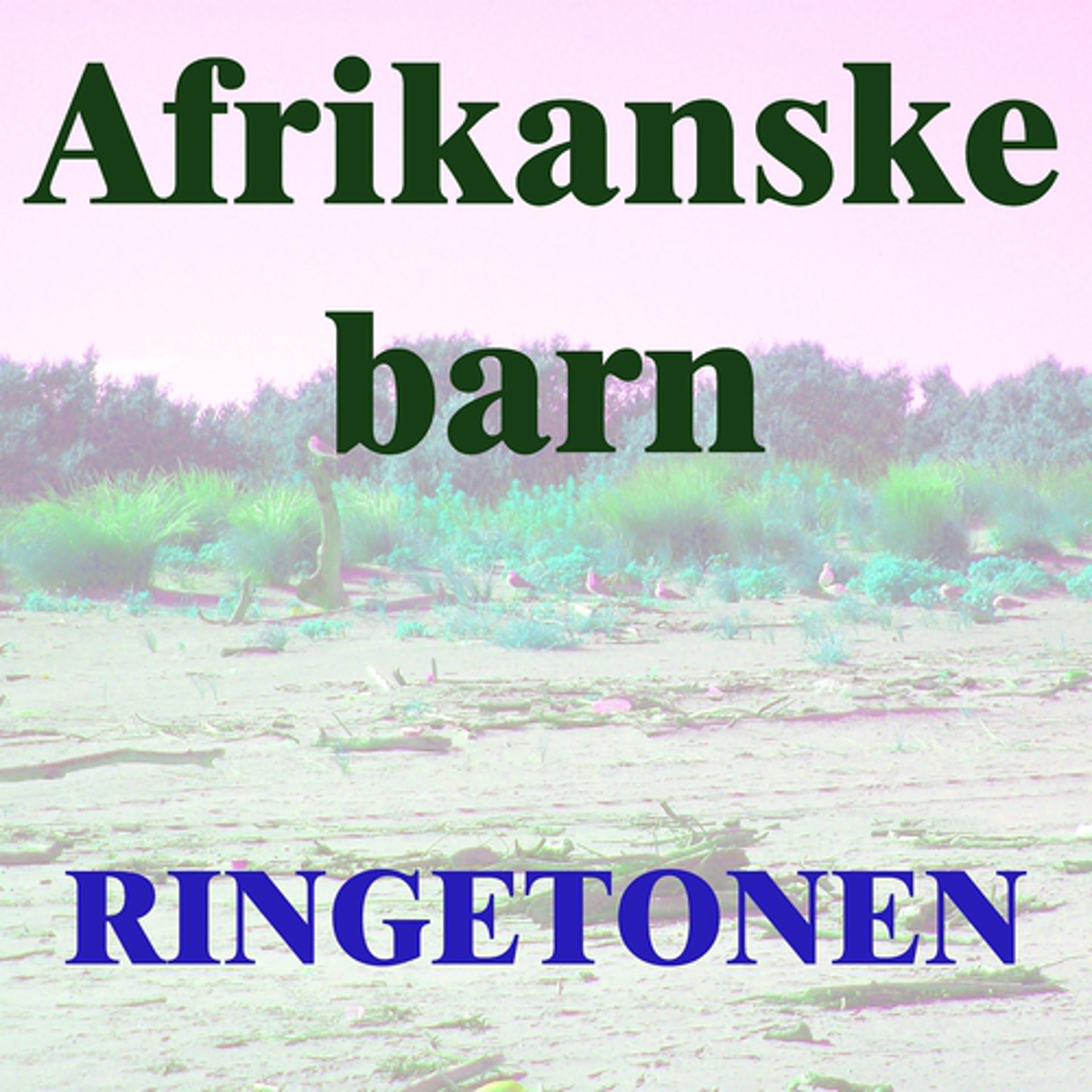 Постер альбома Afrikanske barn ringetonen