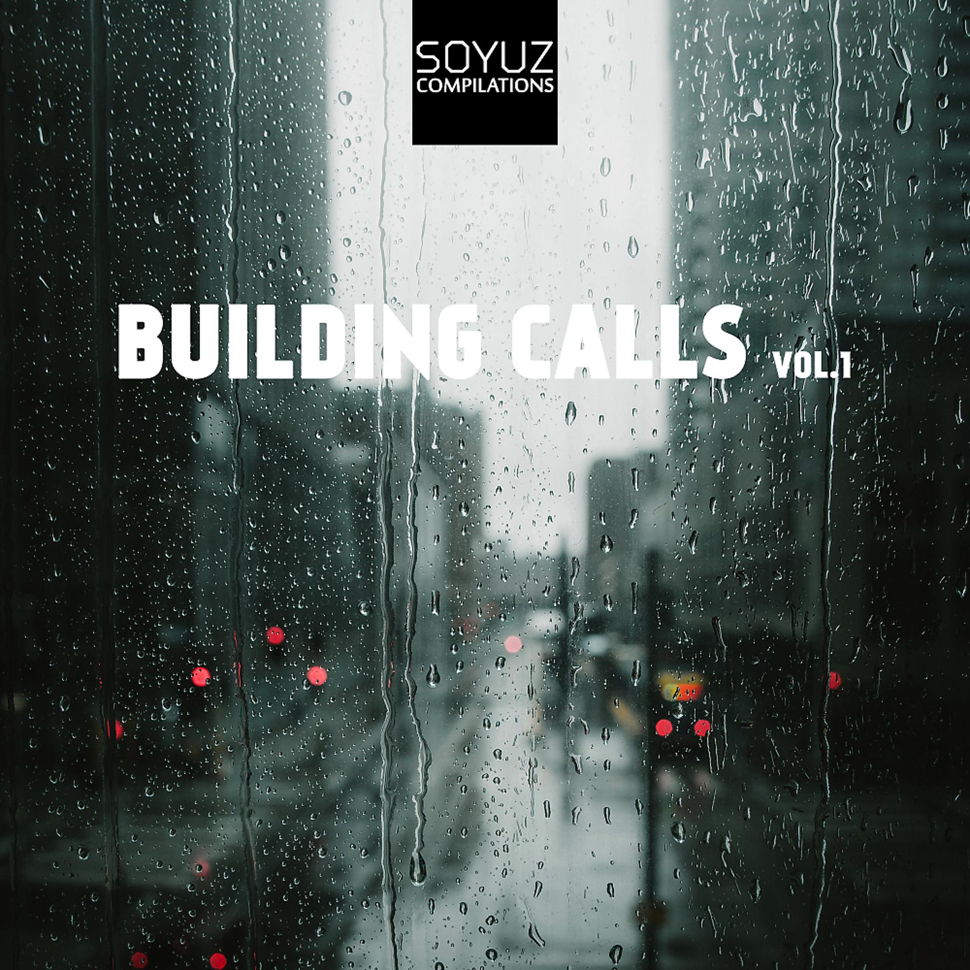 Постер альбома Building Calls, Vol. 1