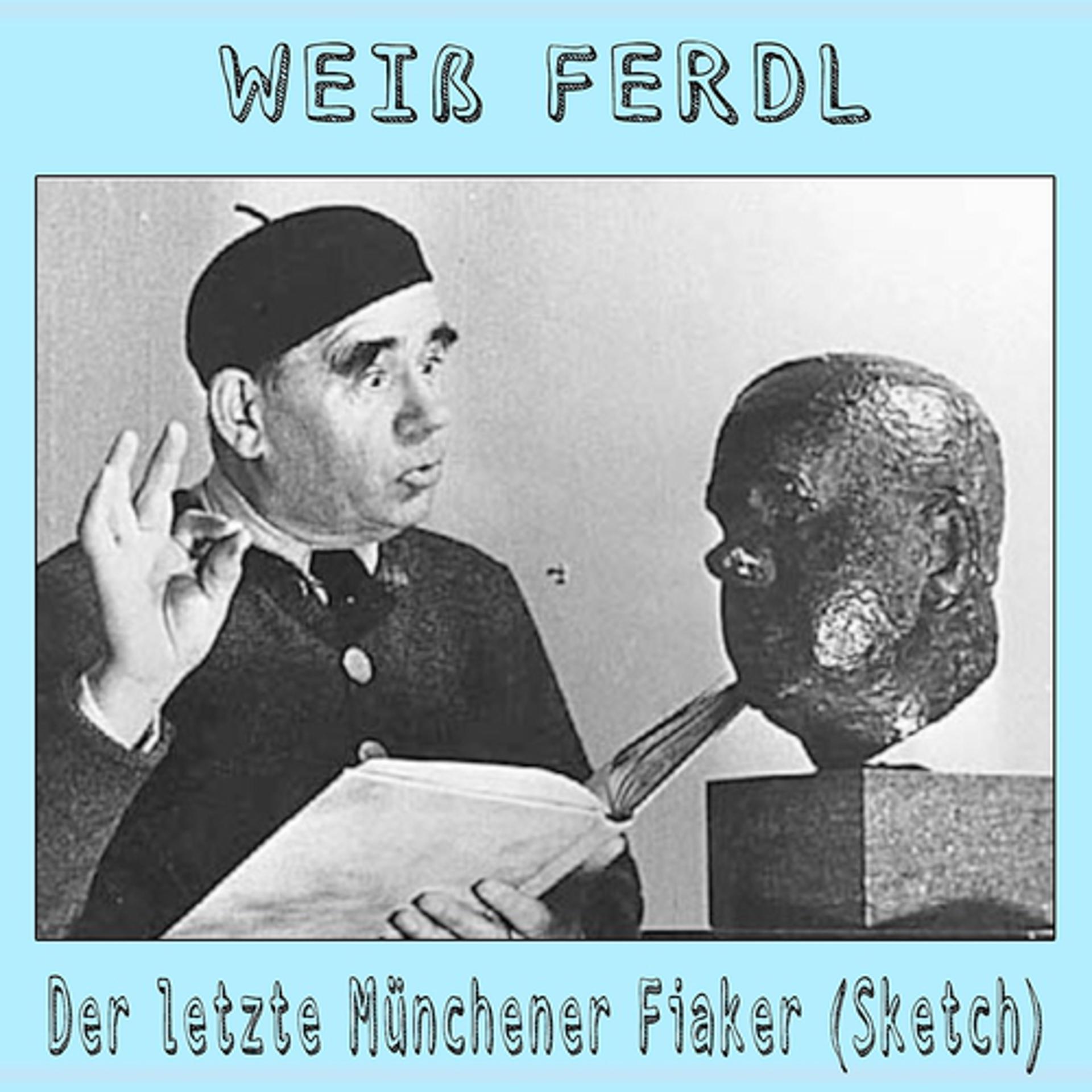 Постер альбома Der letzte Münchener Fiaker (Sketch)