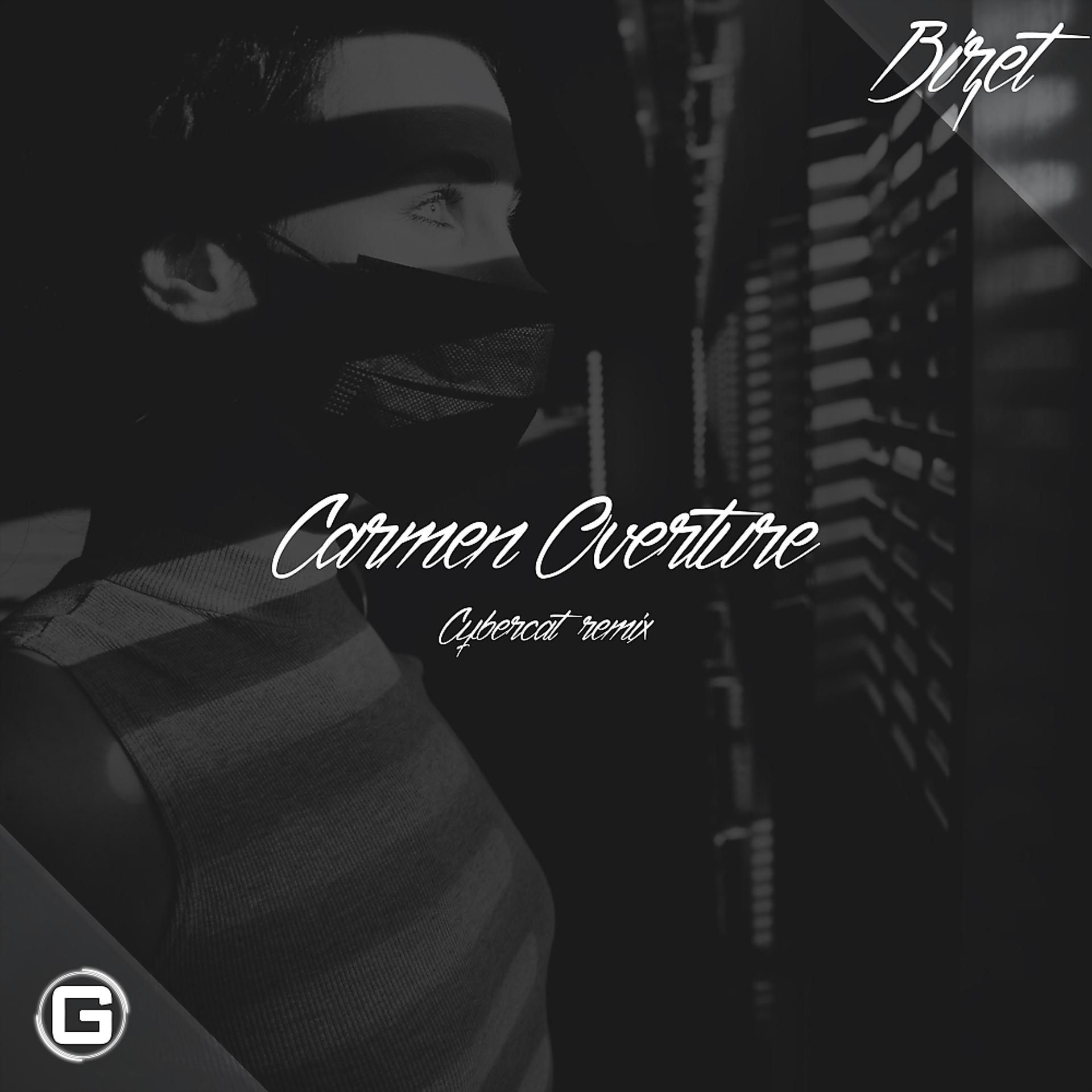 Постер альбома Carmen Overture (Cybercat Remix)