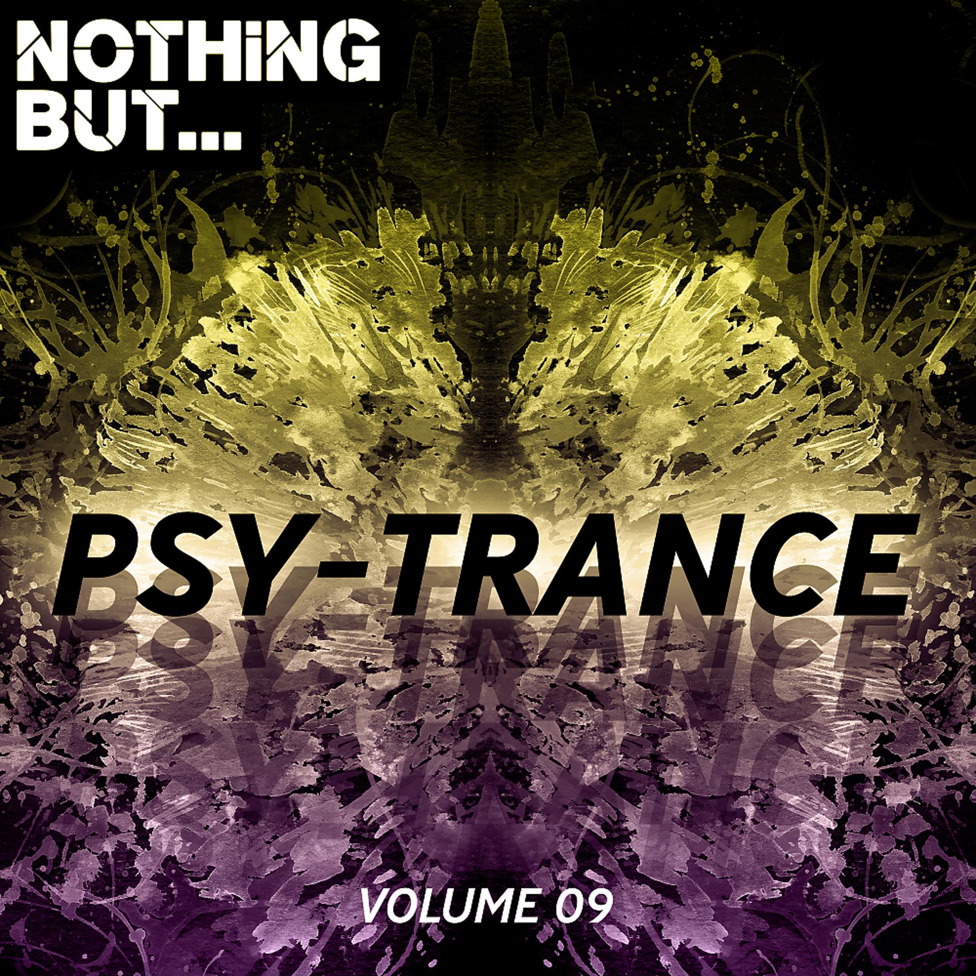 Постер альбома Nothing But... Psy Trance, Vol. 09