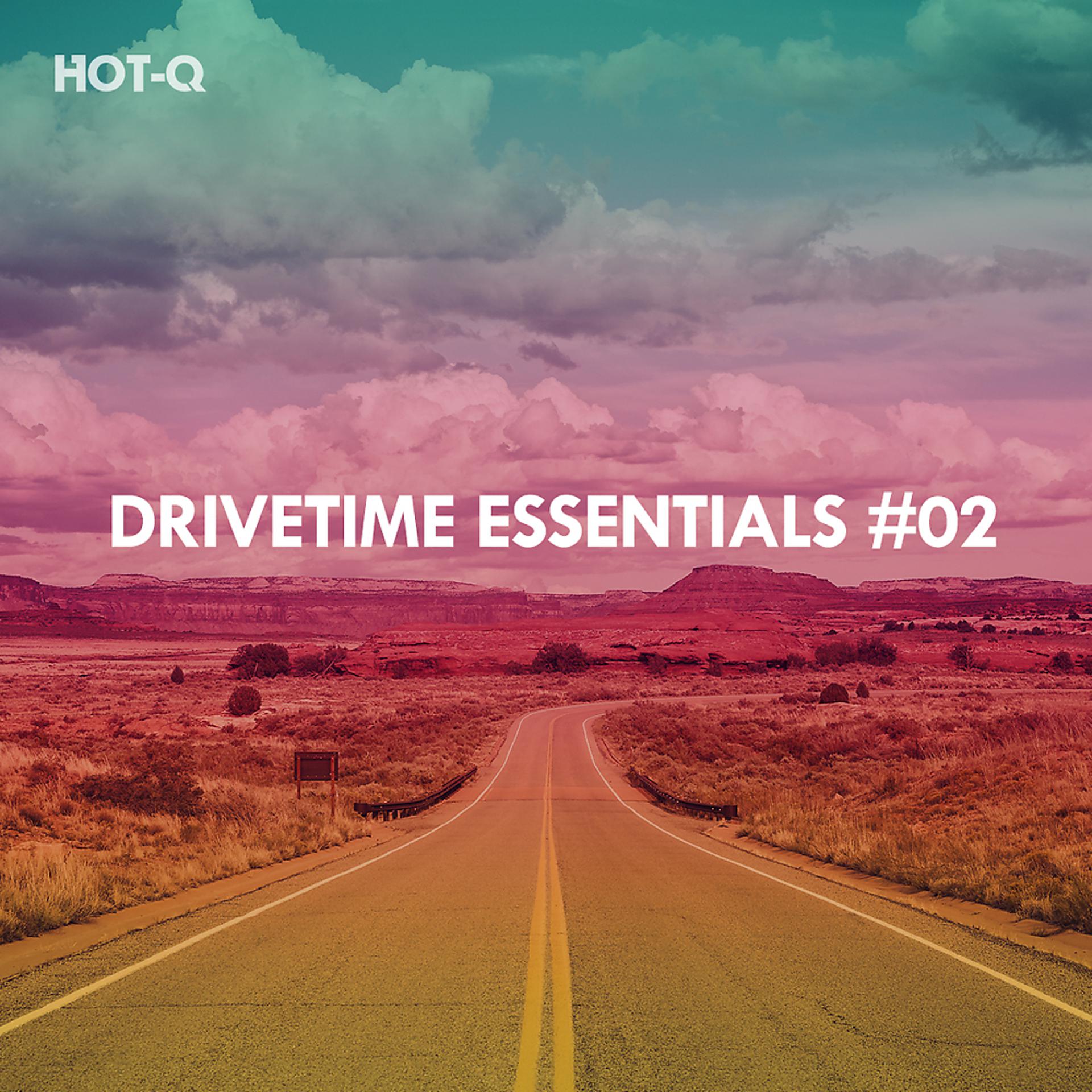 Постер альбома Drivetime Essentials, Vol. 02