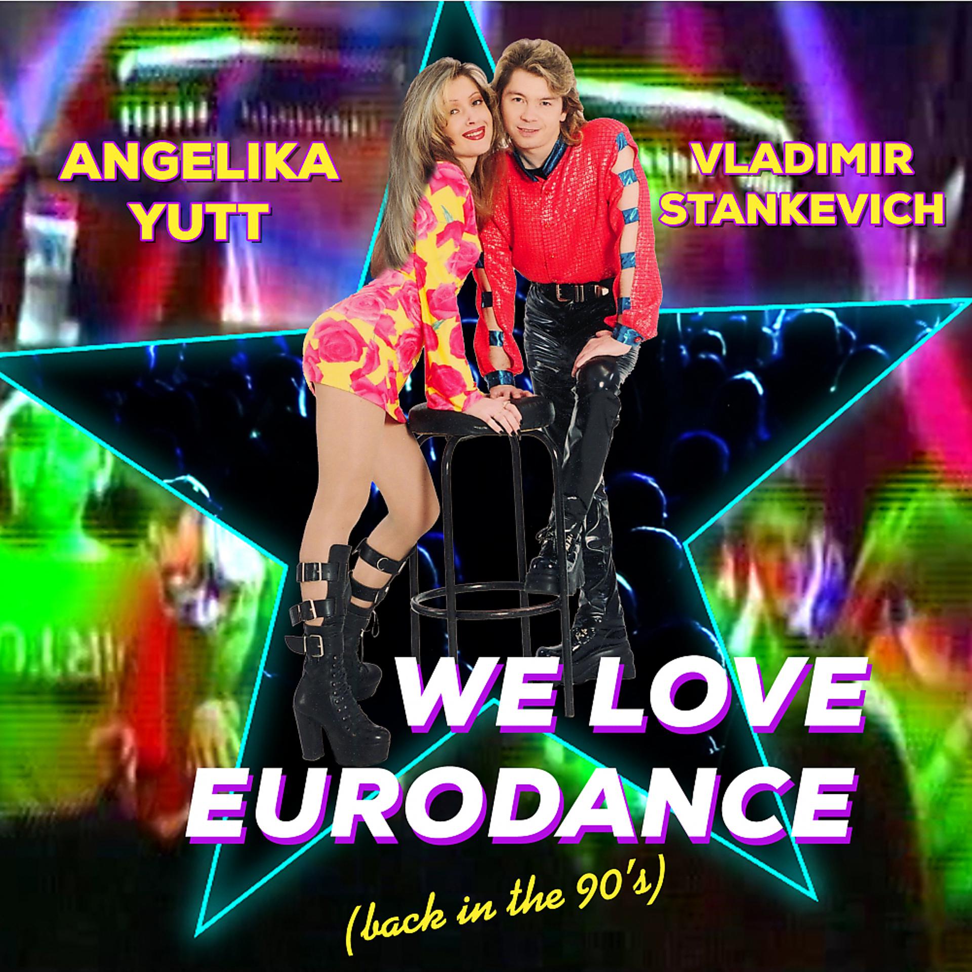 Постер альбома We Love Eurodance (Back In The 90's)