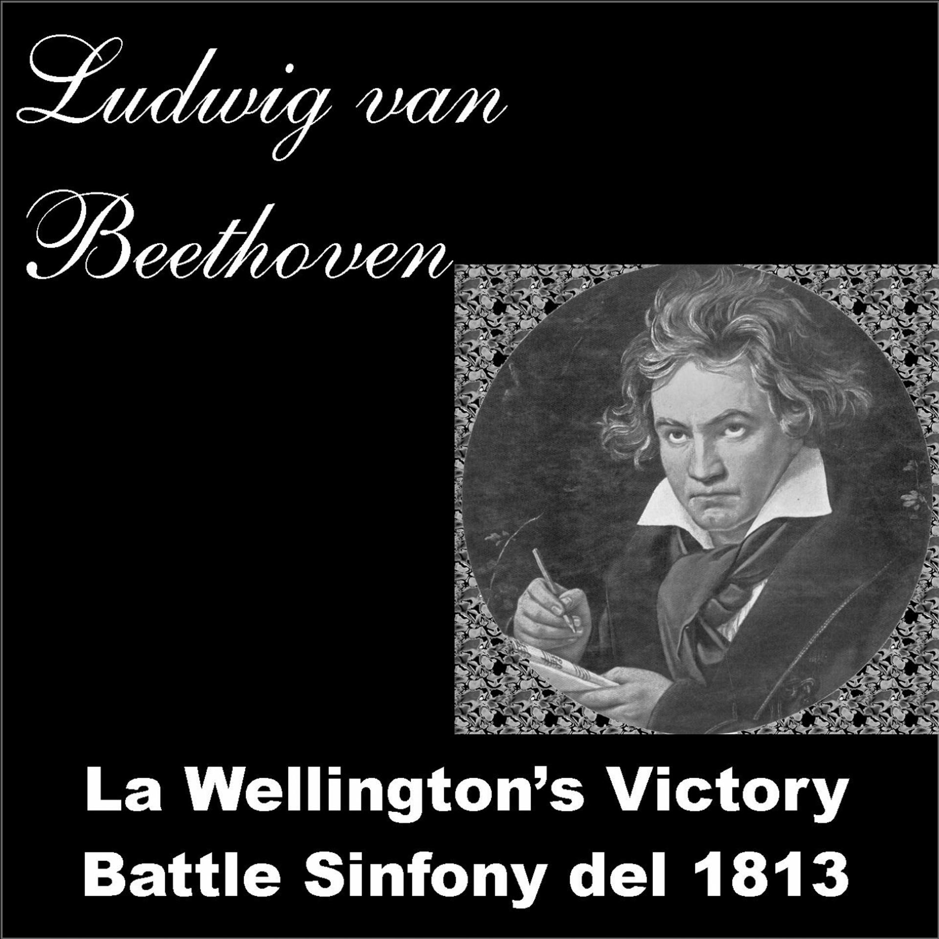 Постер альбома Beethoven: La Wellingston's Victory Battle Sinfony del 1813