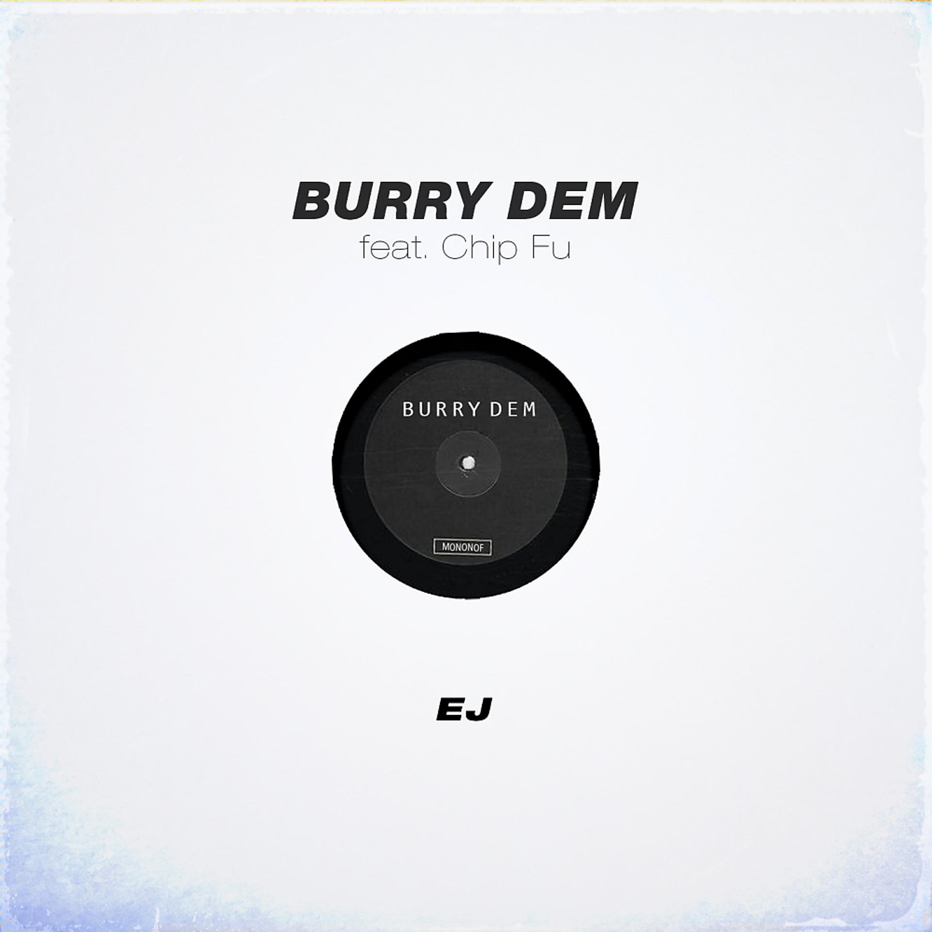 Постер альбома Burry Dem (Mononof Remix)
