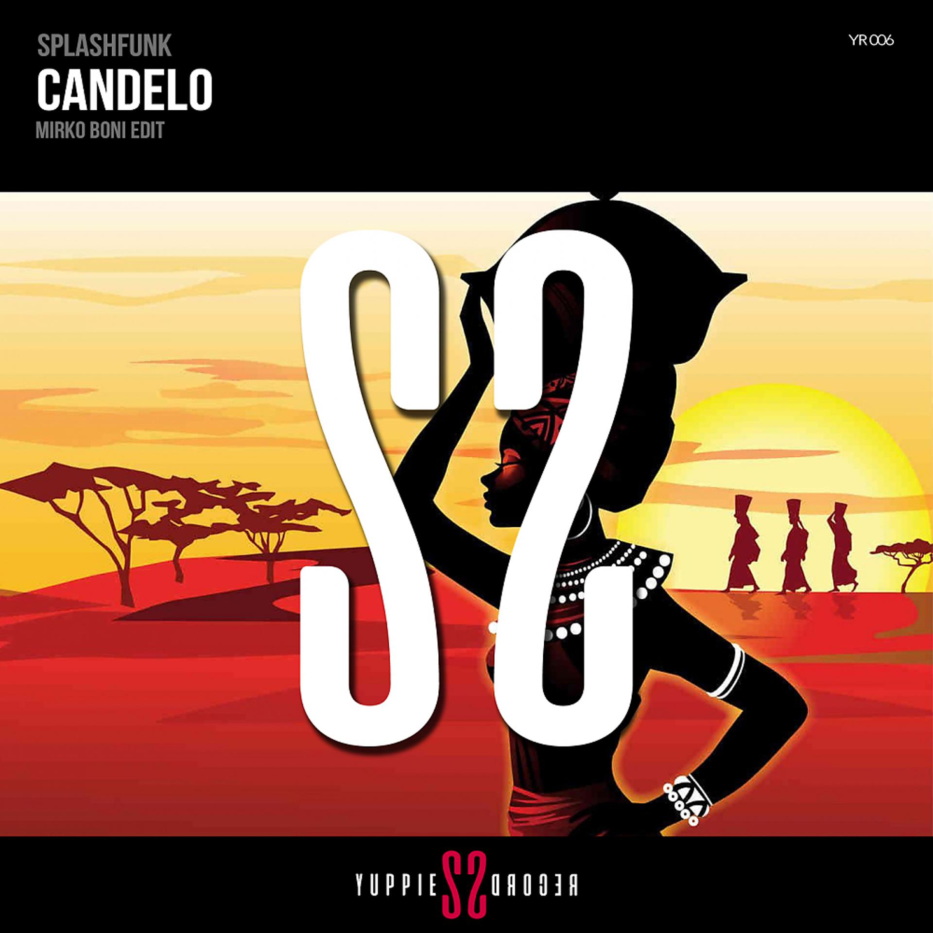 Постер альбома Candelo (Mirko Boni Edit)
