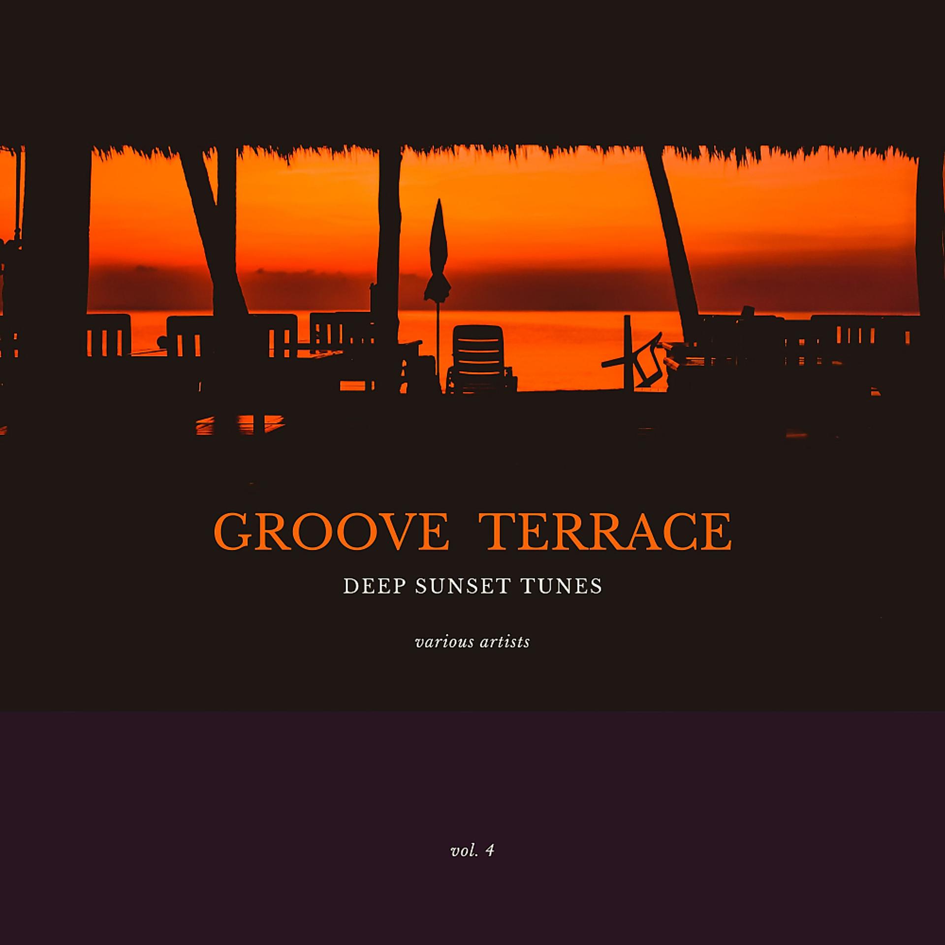 Постер альбома Groove Terrace (Deep Sunset Tunes), Vol. 4