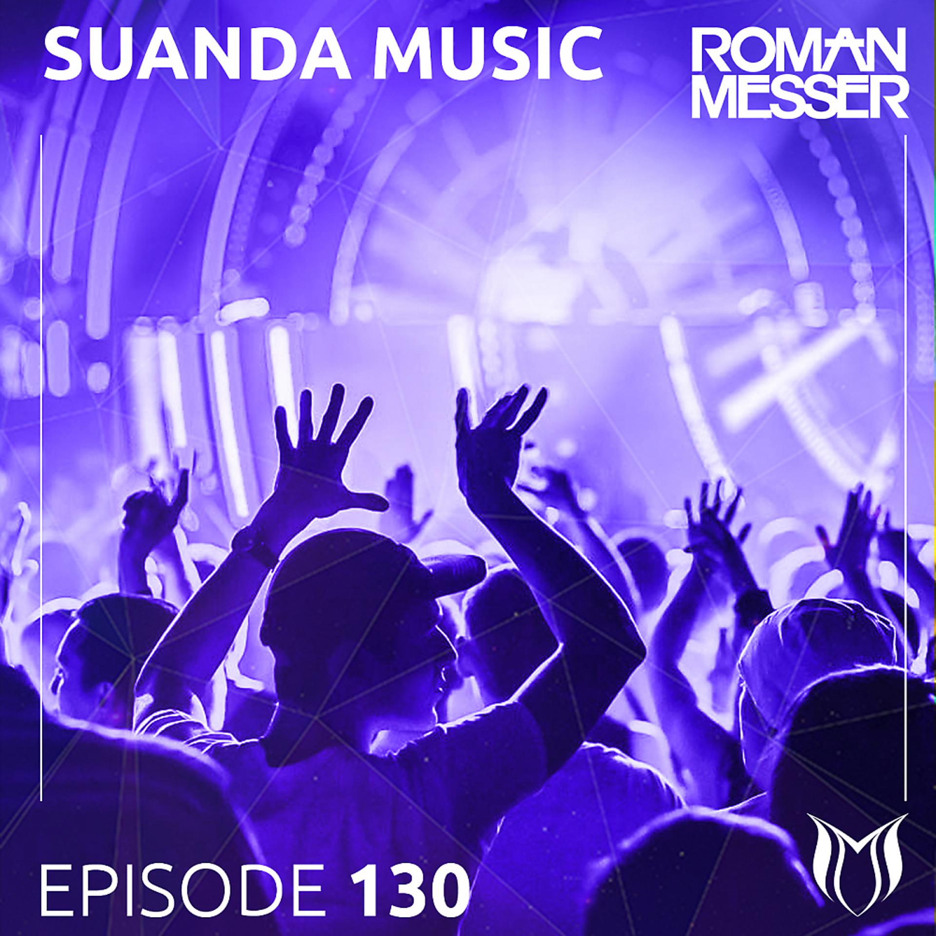 Постер альбома Suanda Music Episode 130 [Special #138]