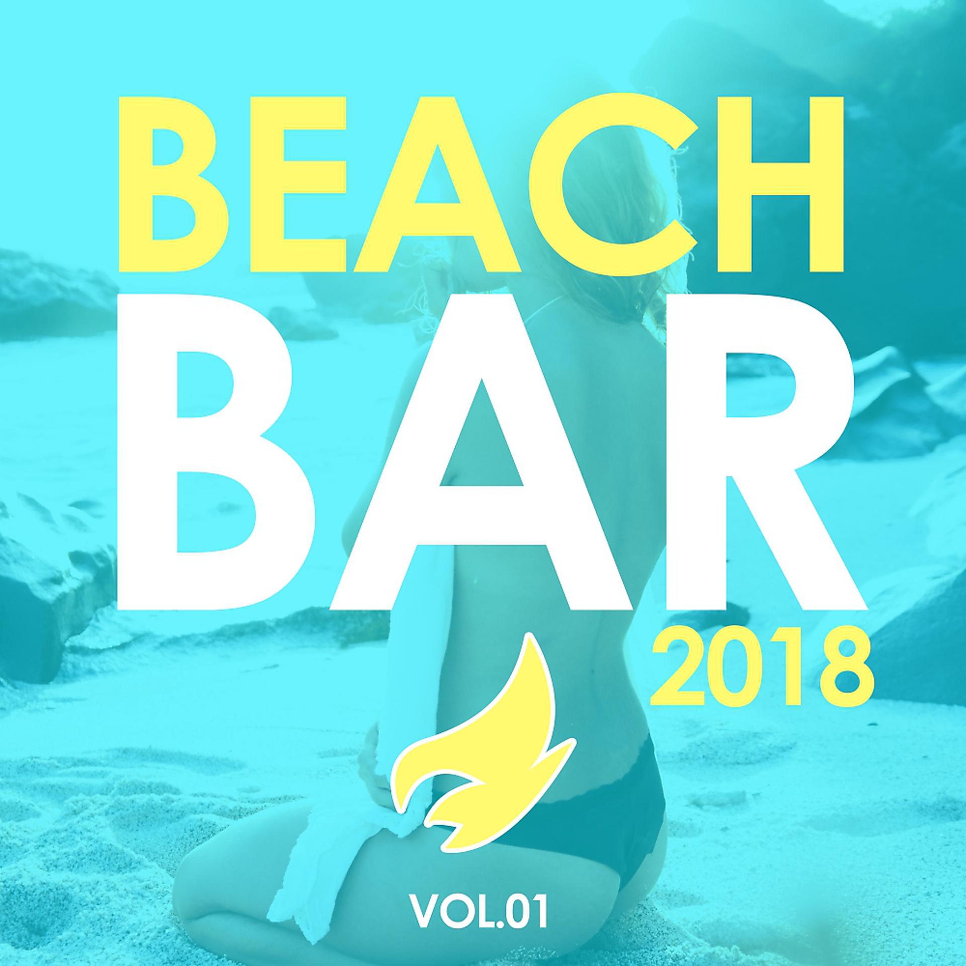 Постер альбома Beach Bar 2018, Vol. 01