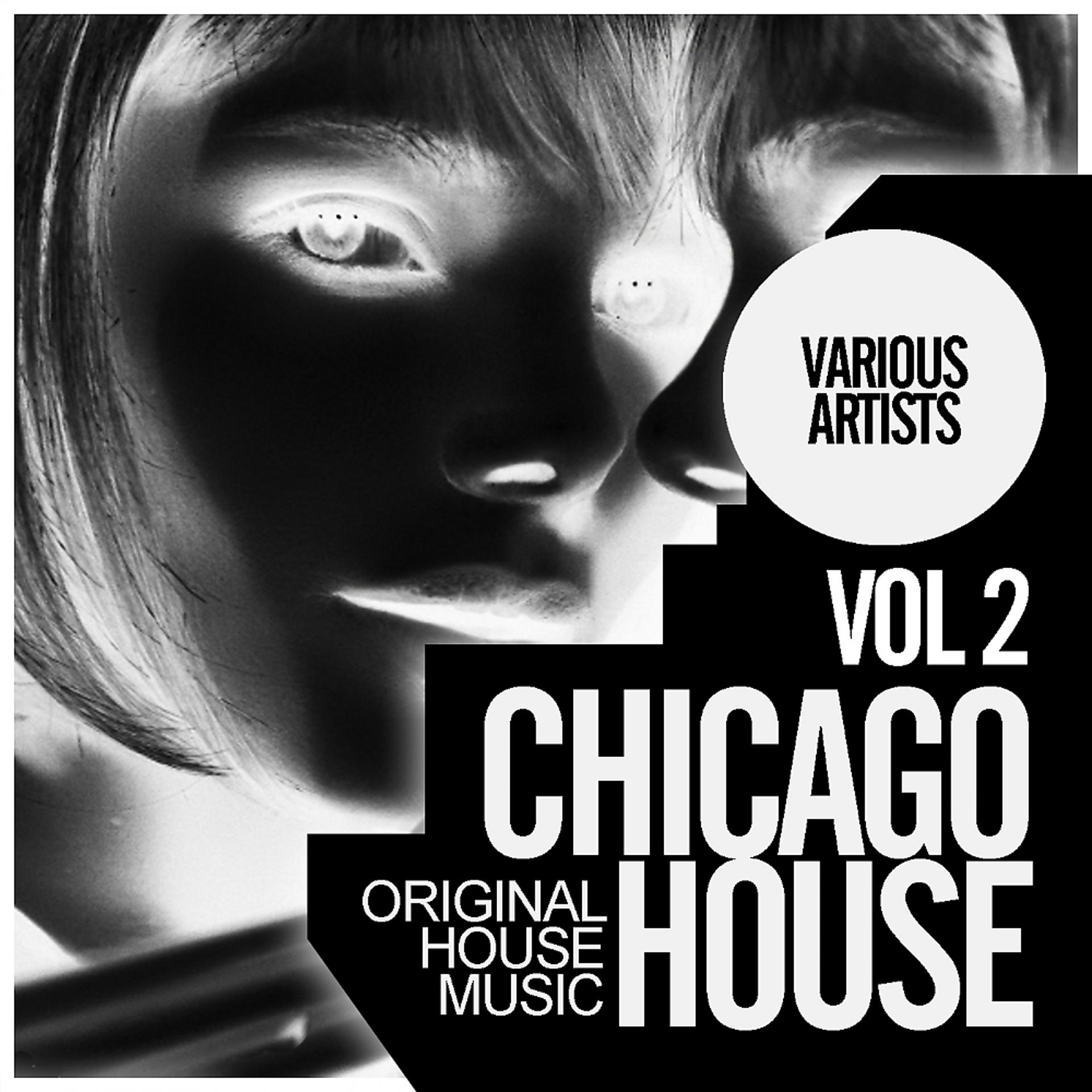 Постер альбома Chicago House, Vol.2: Original House Music