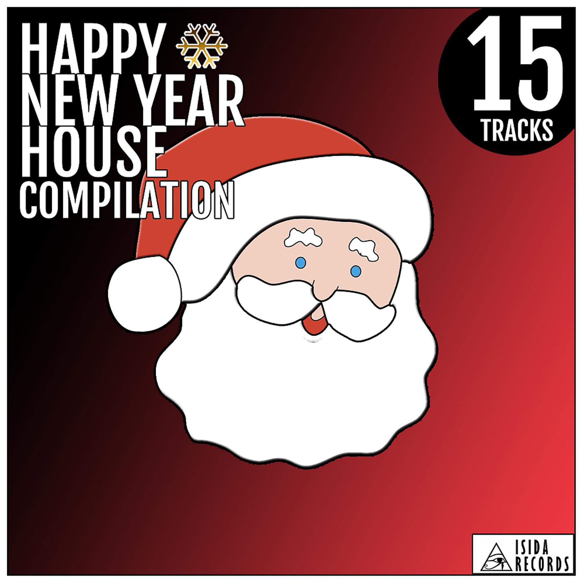 Постер альбома Happy New Year House Compilation