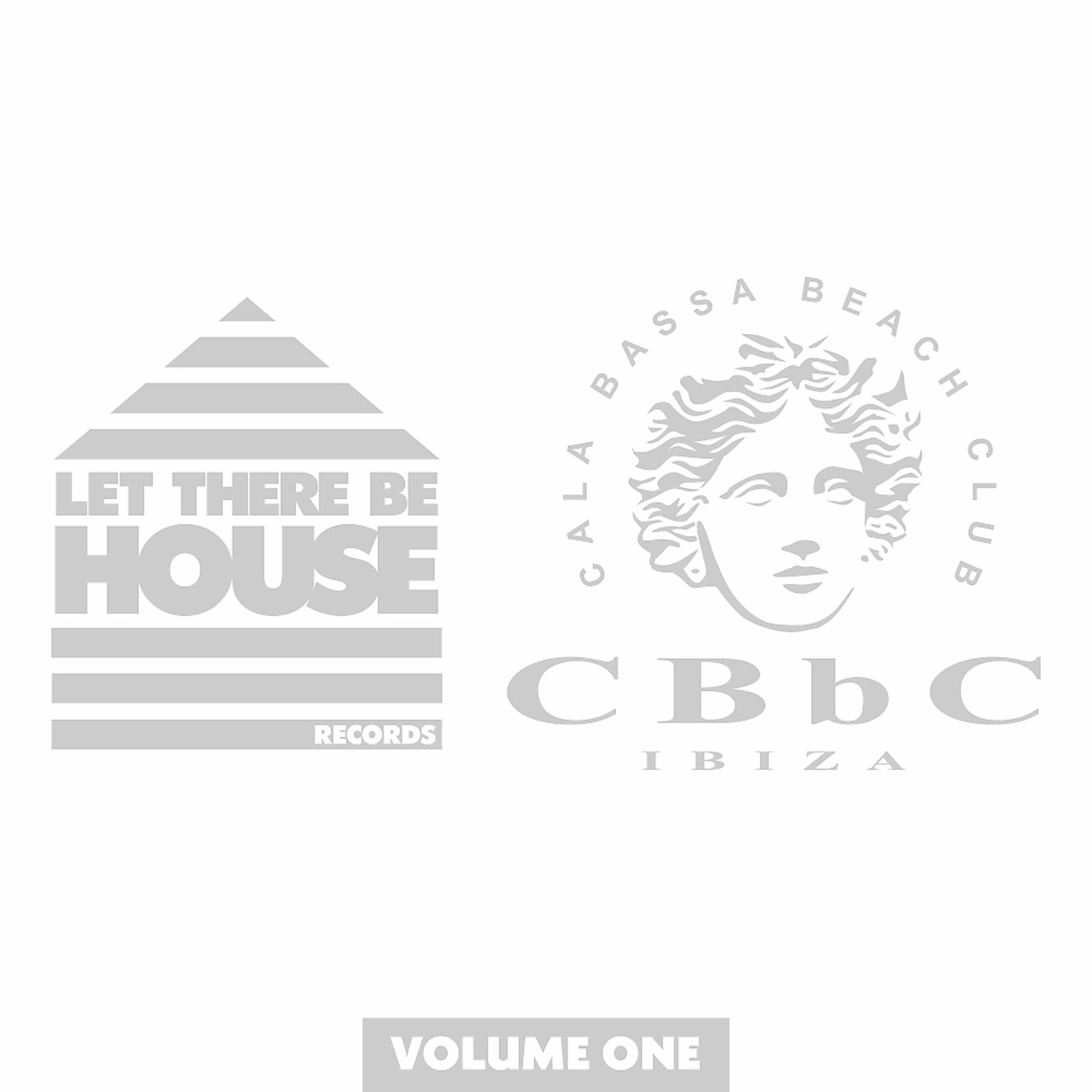 Постер альбома Let There Be House at CBbC Ibiza, Vol. 1