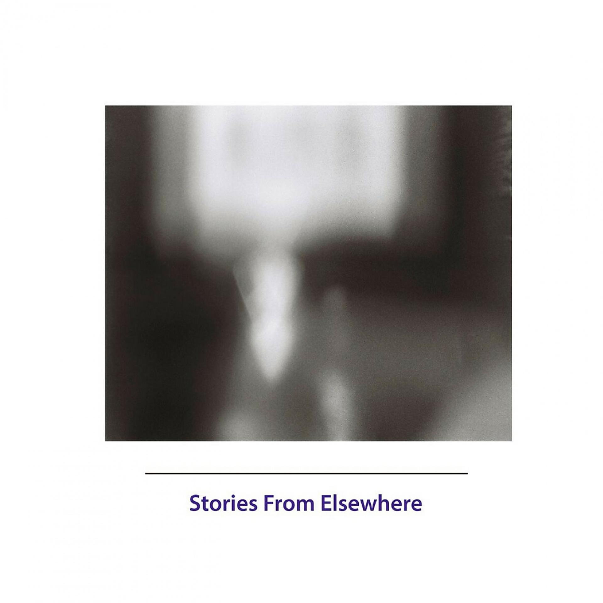 Постер альбома Stories From Elsewhere
