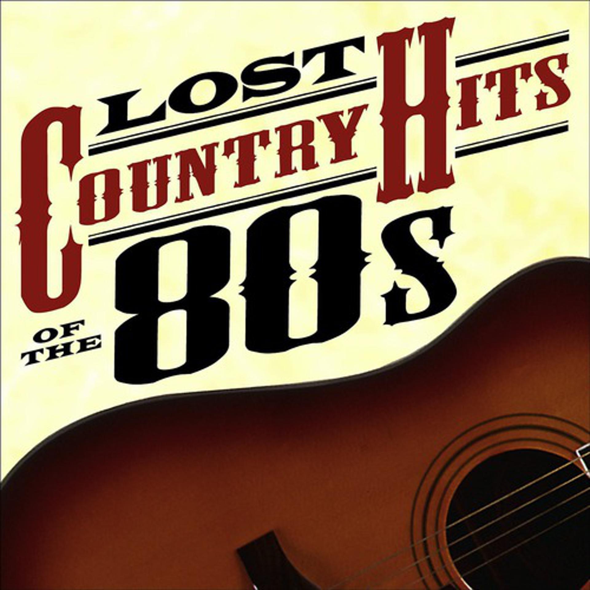Постер альбома Lost Country Hits of the 80s