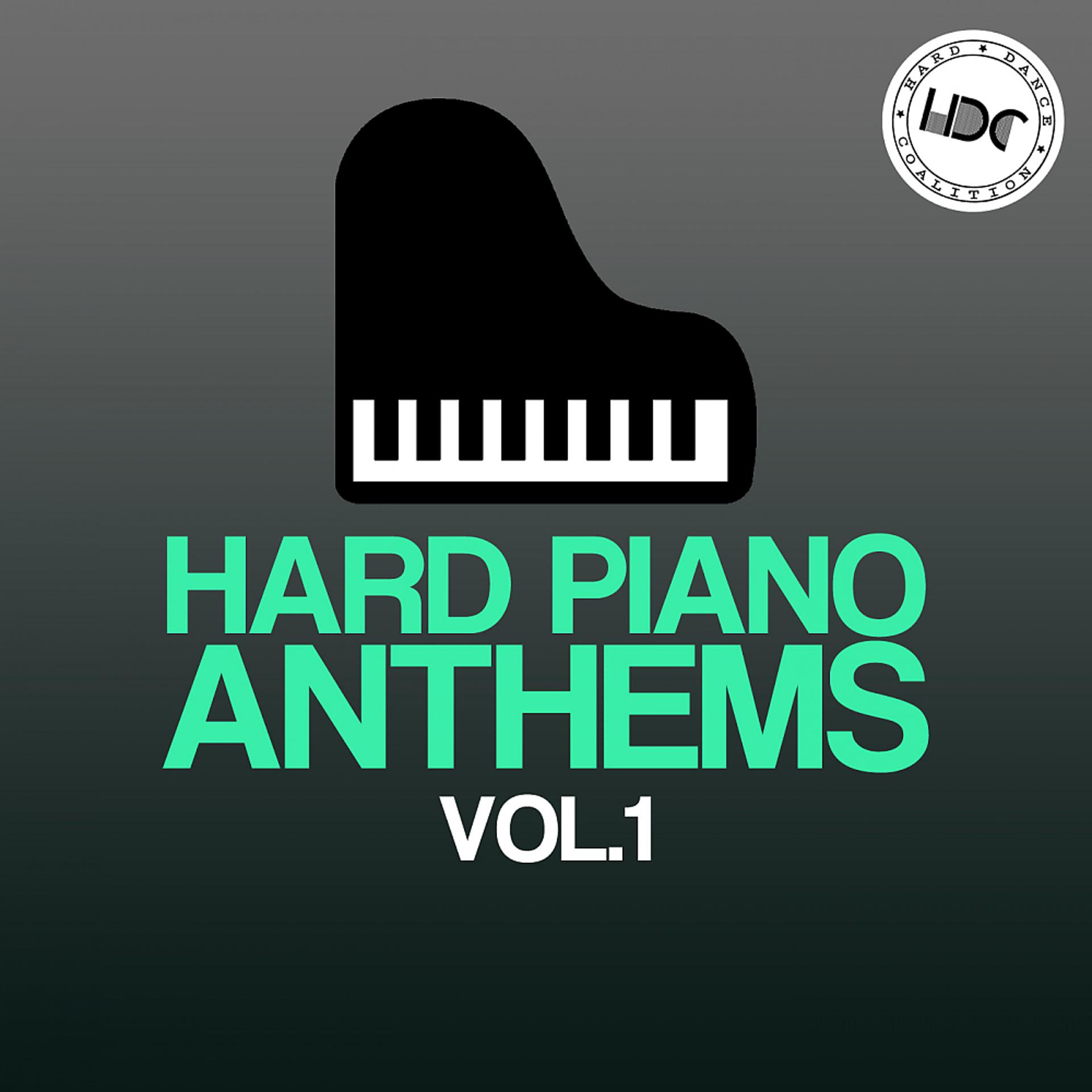 Постер альбома Hard Piano Anthems, Vol. 1 (Mix 1)