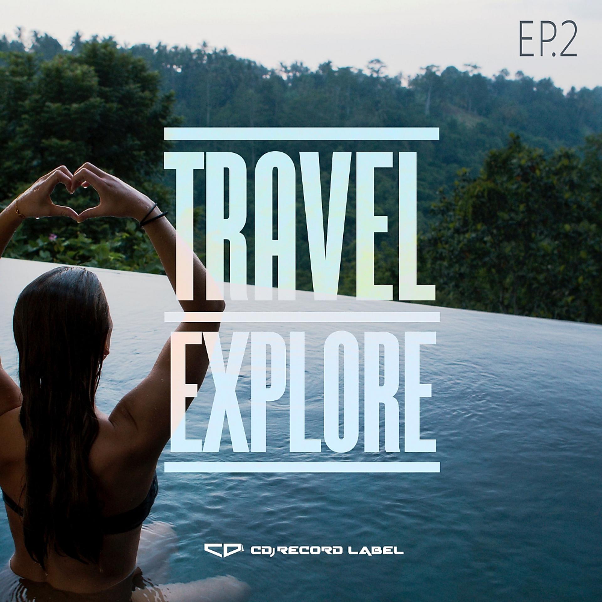 Постер альбома Travel & Explore 2